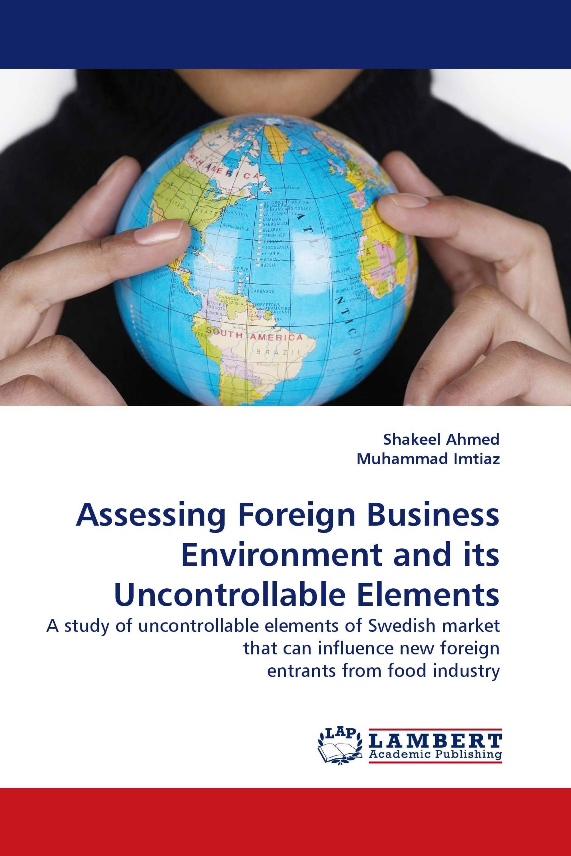 Assessing Foreign Business Environment and its Uncontrollable Elements