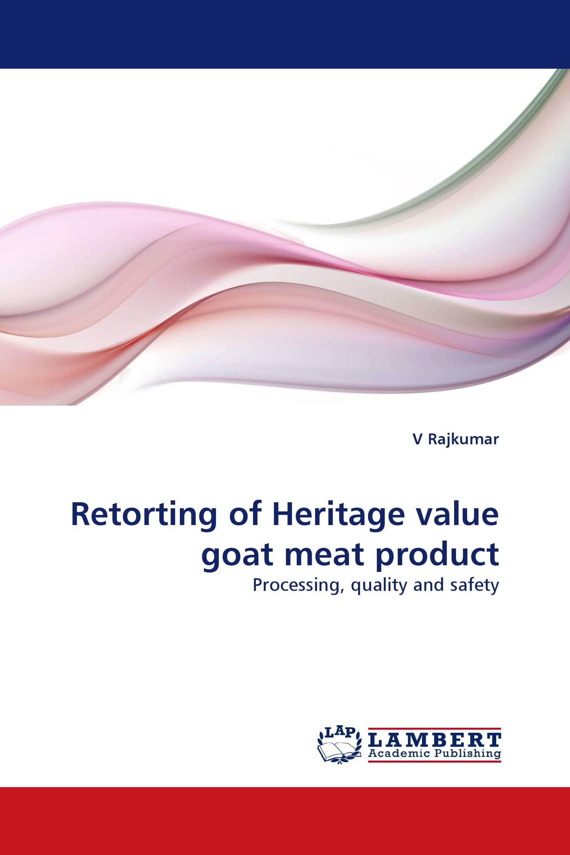 Retorting of Heritage value goat meat product