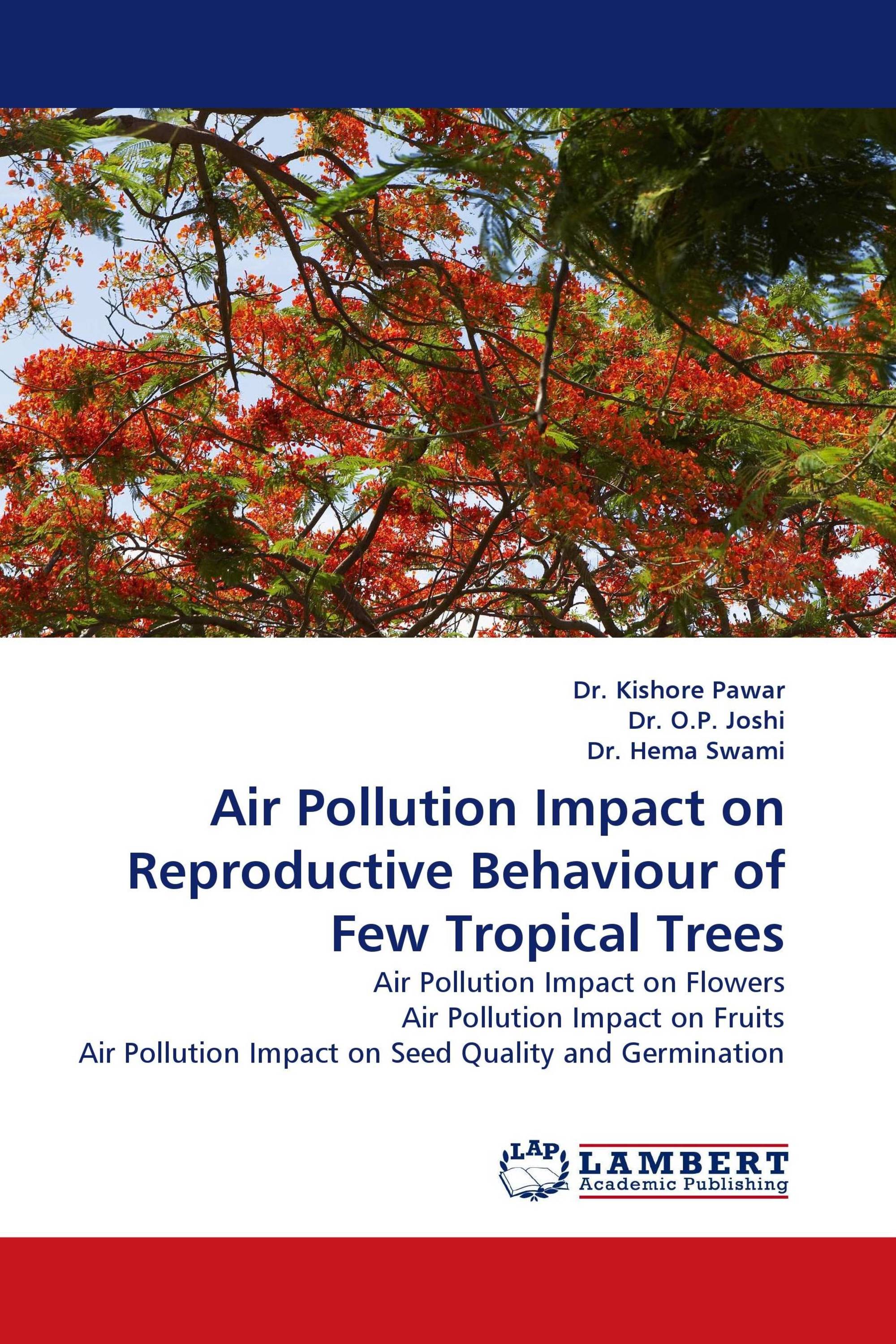 Air Pollution Impact on Reproductive Behaviour of Few Tropical Trees