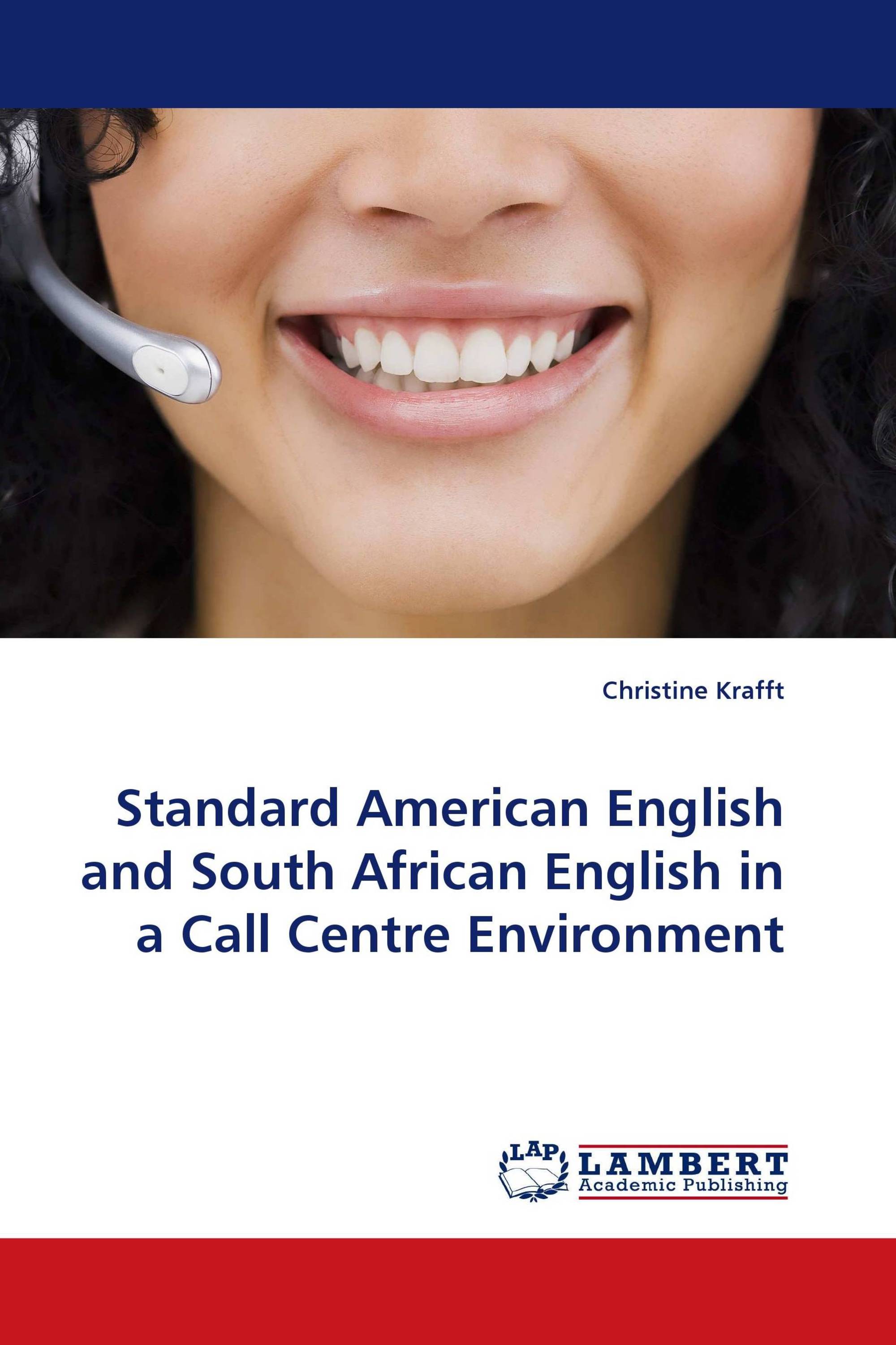 Standard American English and South African English in a Call Centre Environment