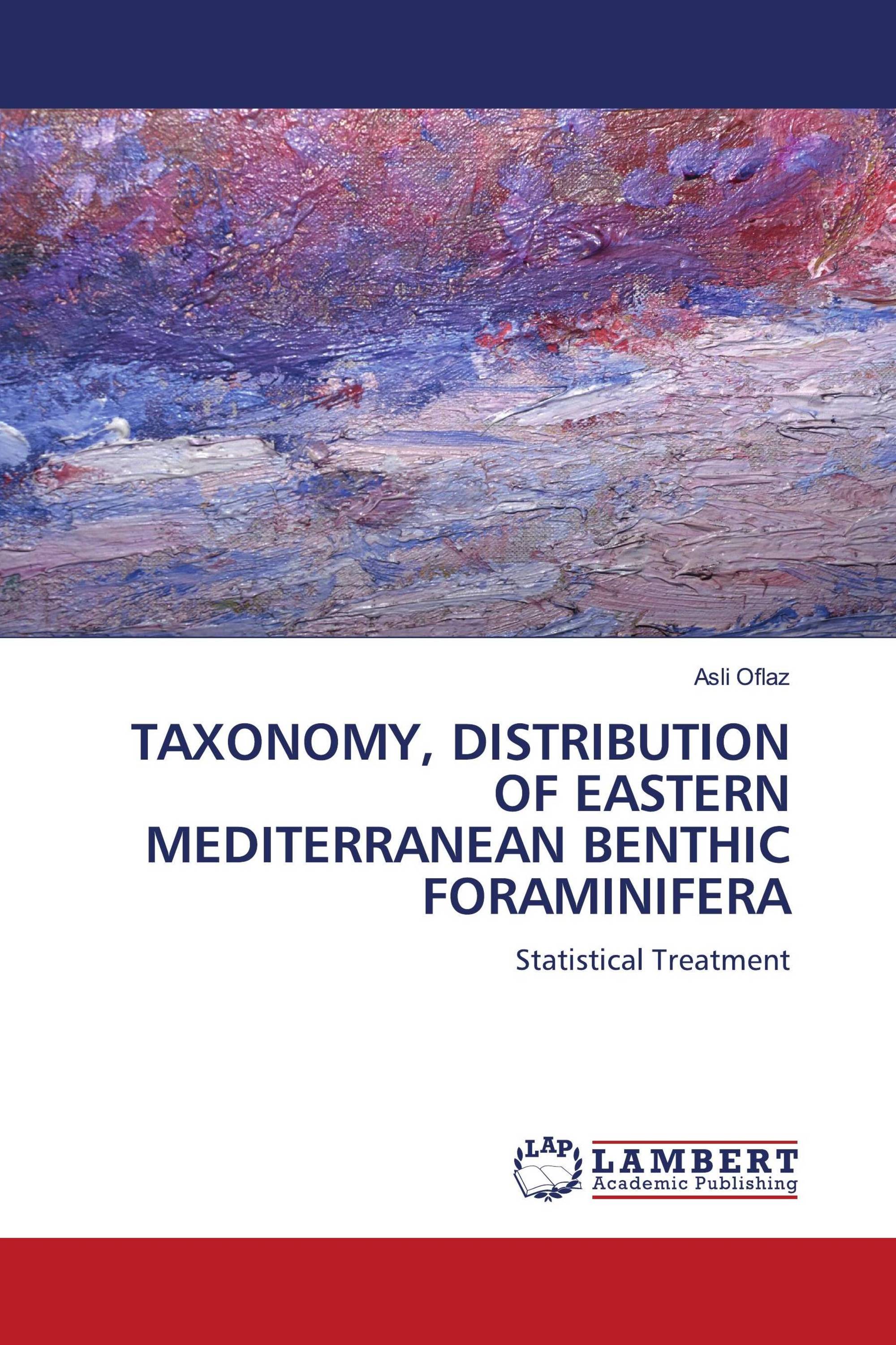 TAXONOMY, DISTRIBUTION OF EASTERN MEDITERRANEAN BENTHIC FORAMINIFERA