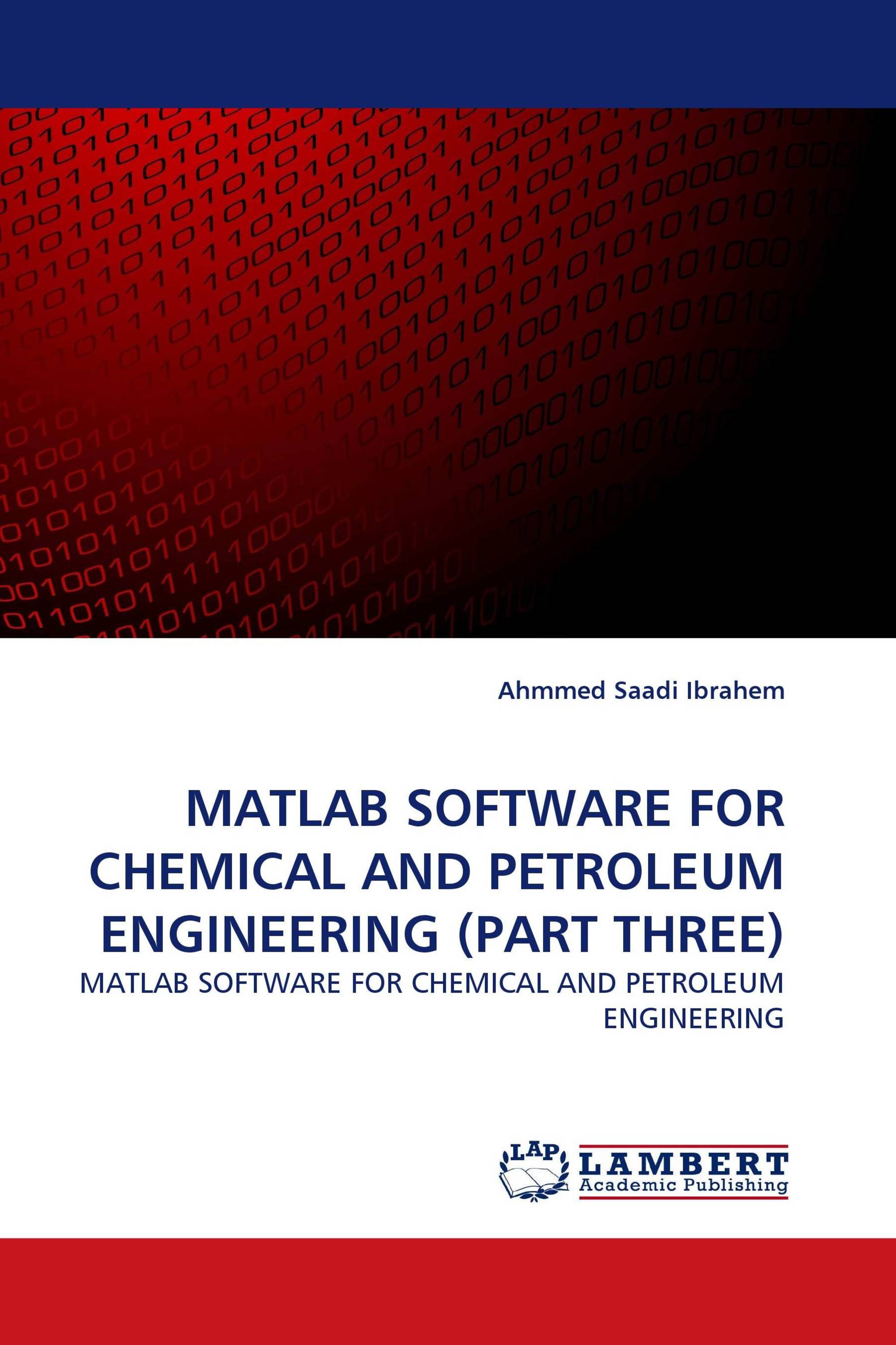 MATLAB SOFTWARE FOR CHEMICAL AND PETROLEUM ENGINEERING (PART THREE)