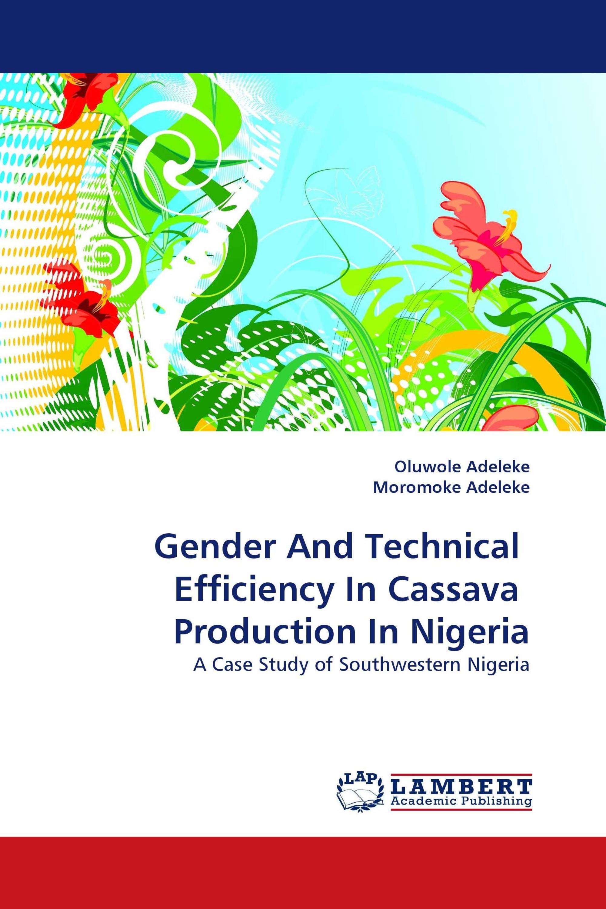 Gender And Technical  Efficiency In Cassava  Production In Nigeria