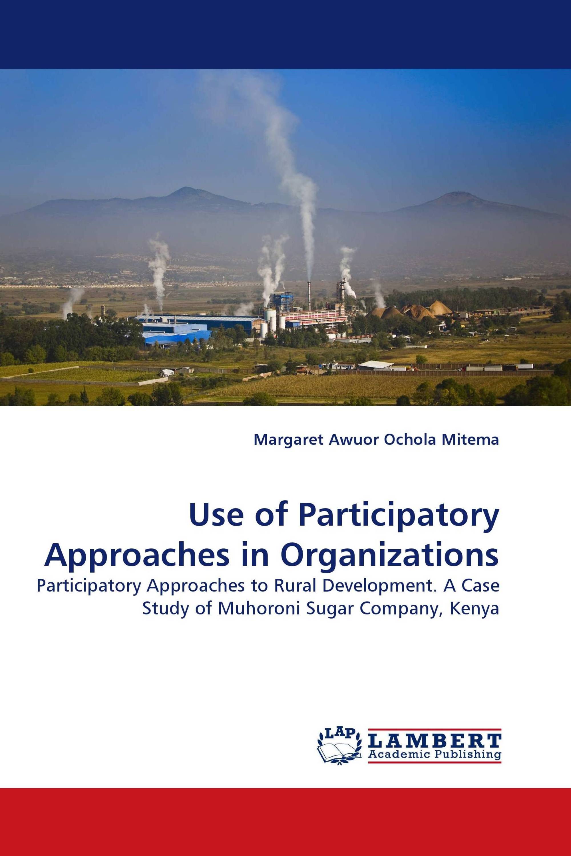 Use of Participatory Approaches in Organizations