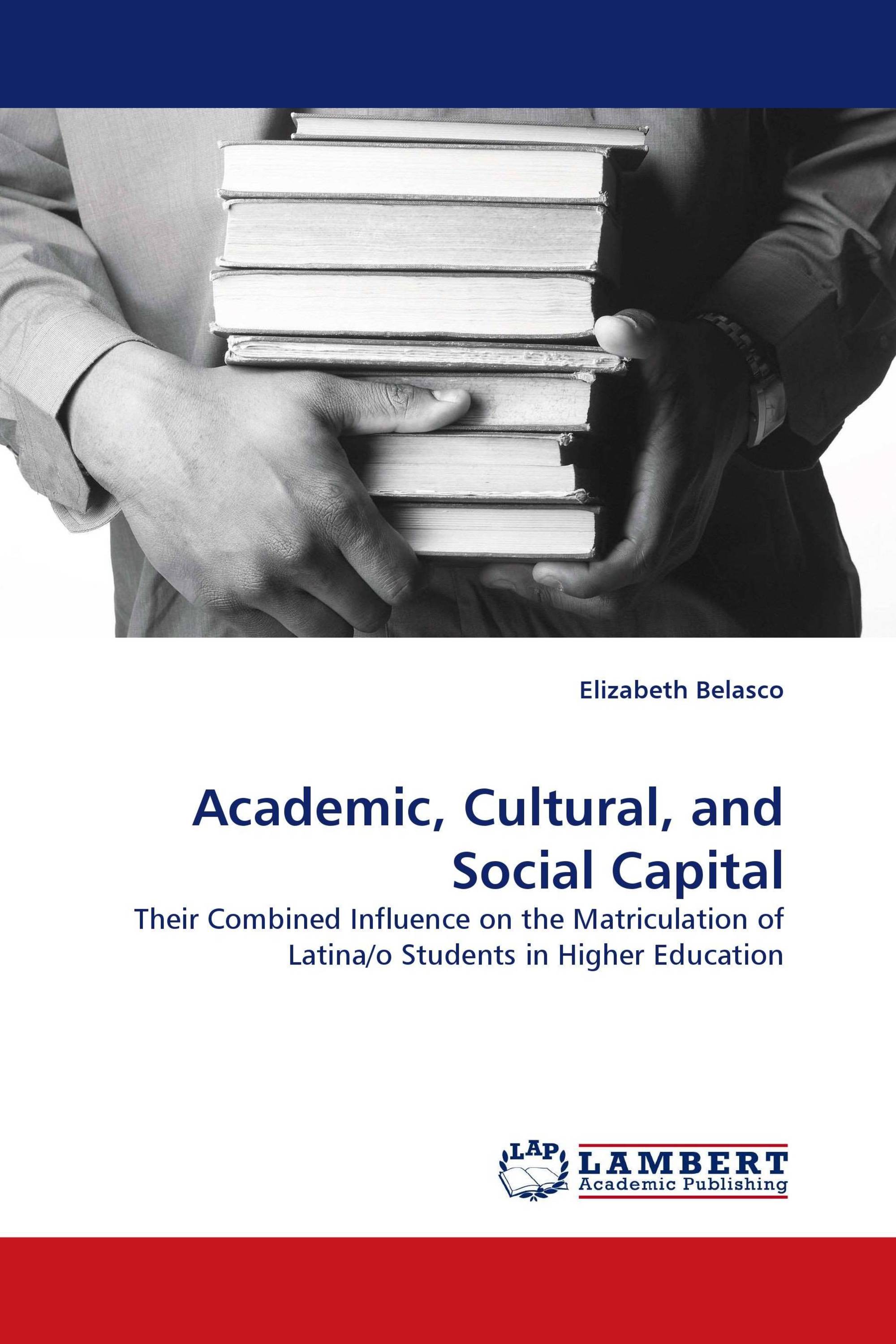 Academic, Cultural, and Social Capital