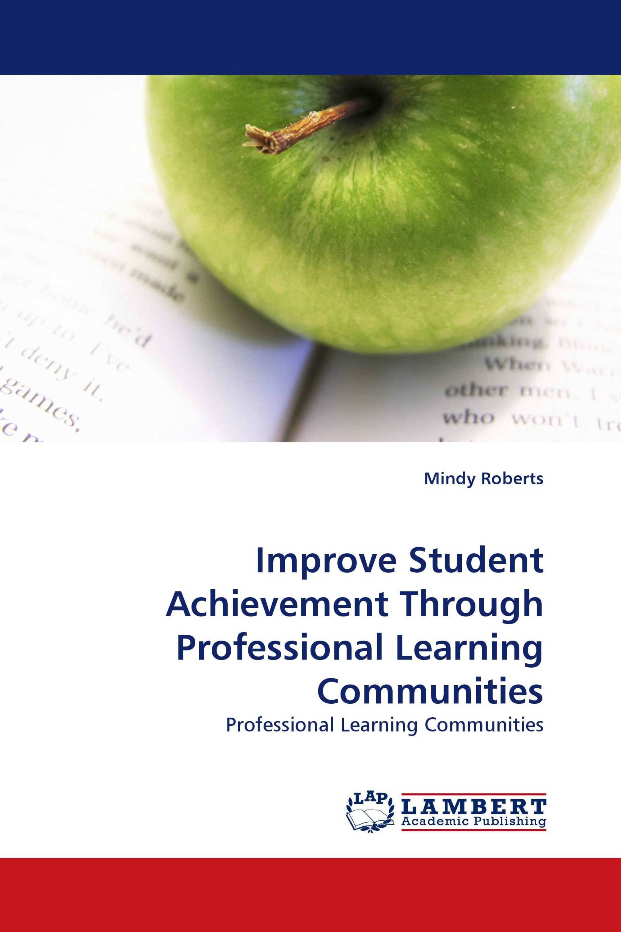 Improve Student Achievement Through Professional Learning Communities