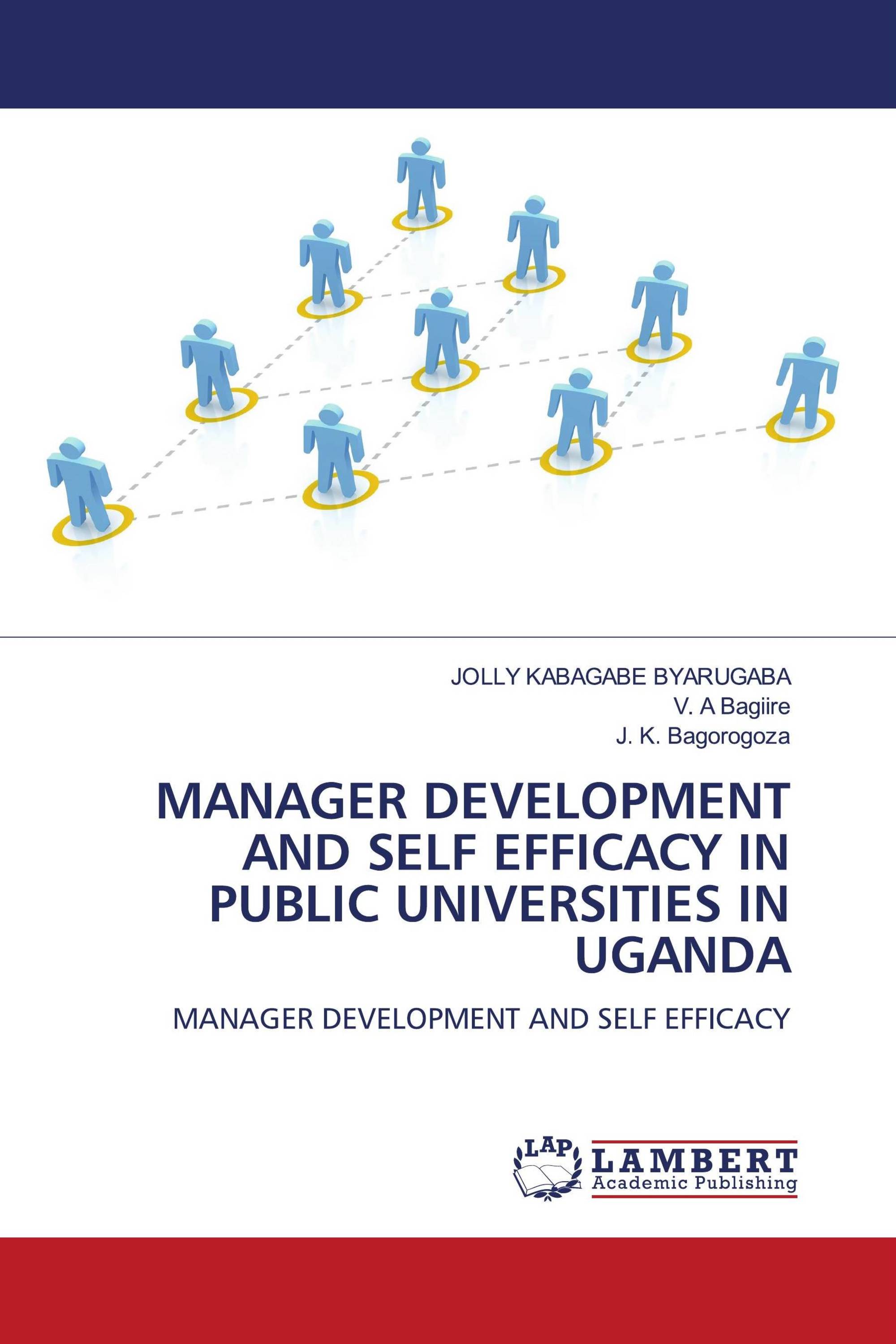 MANAGER DEVELOPMENT AND SELF EFFICACY IN PUBLIC UNIVERSITIES IN UGANDA