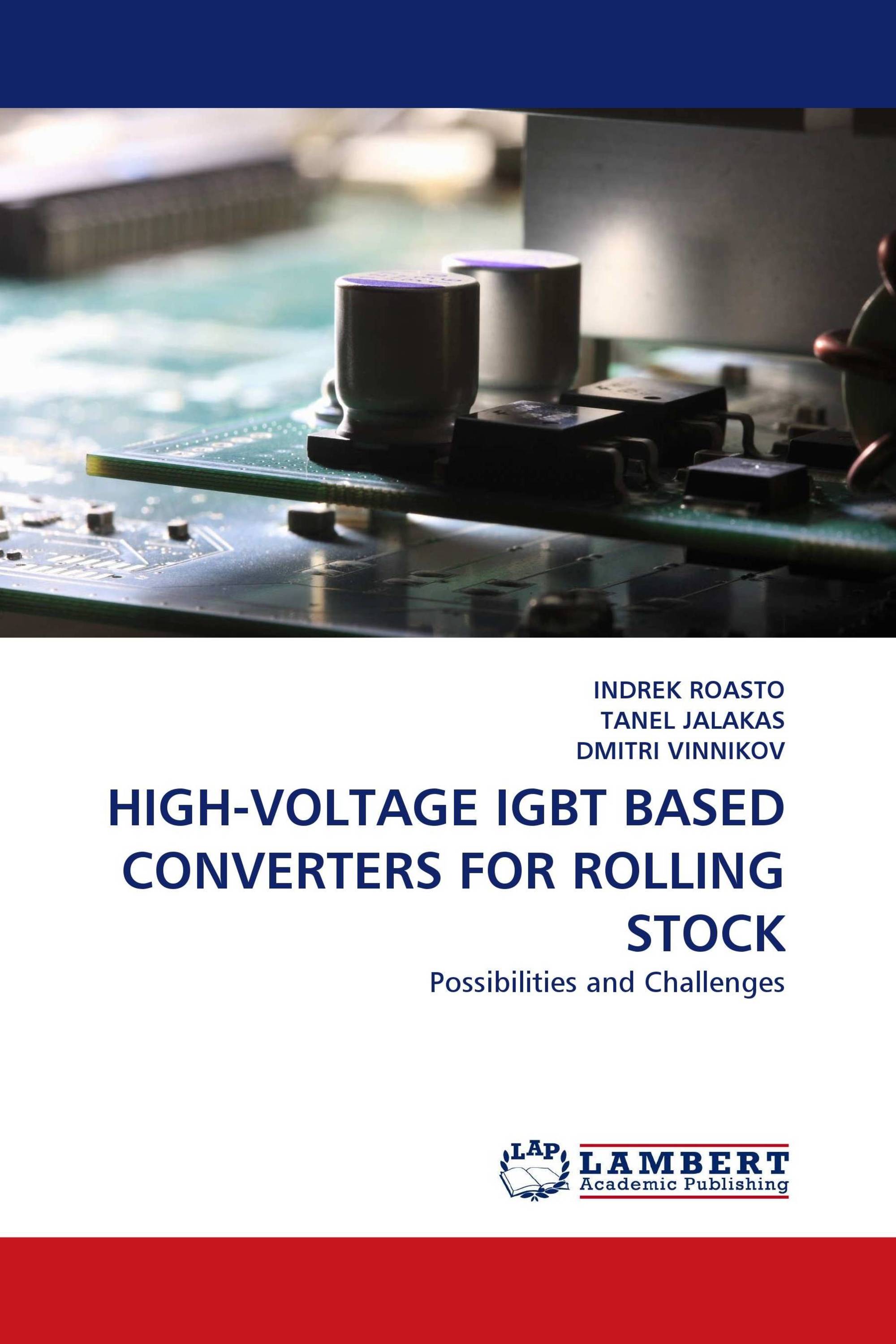 HIGH-VOLTAGE IGBT BASED CONVERTERS FOR ROLLING STOCK