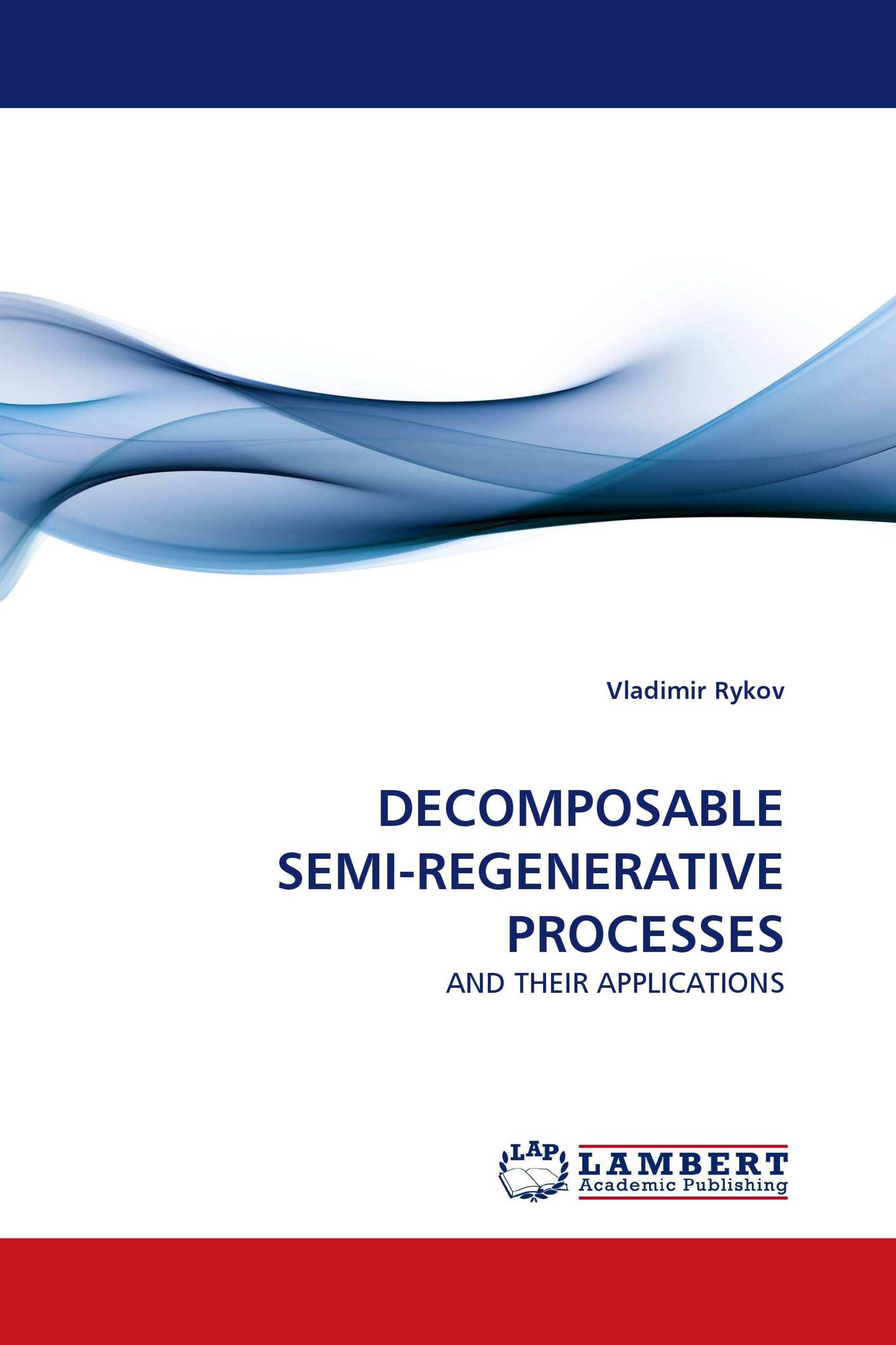 DECOMPOSABLE SEMI-REGENERATIVE PROCESSES