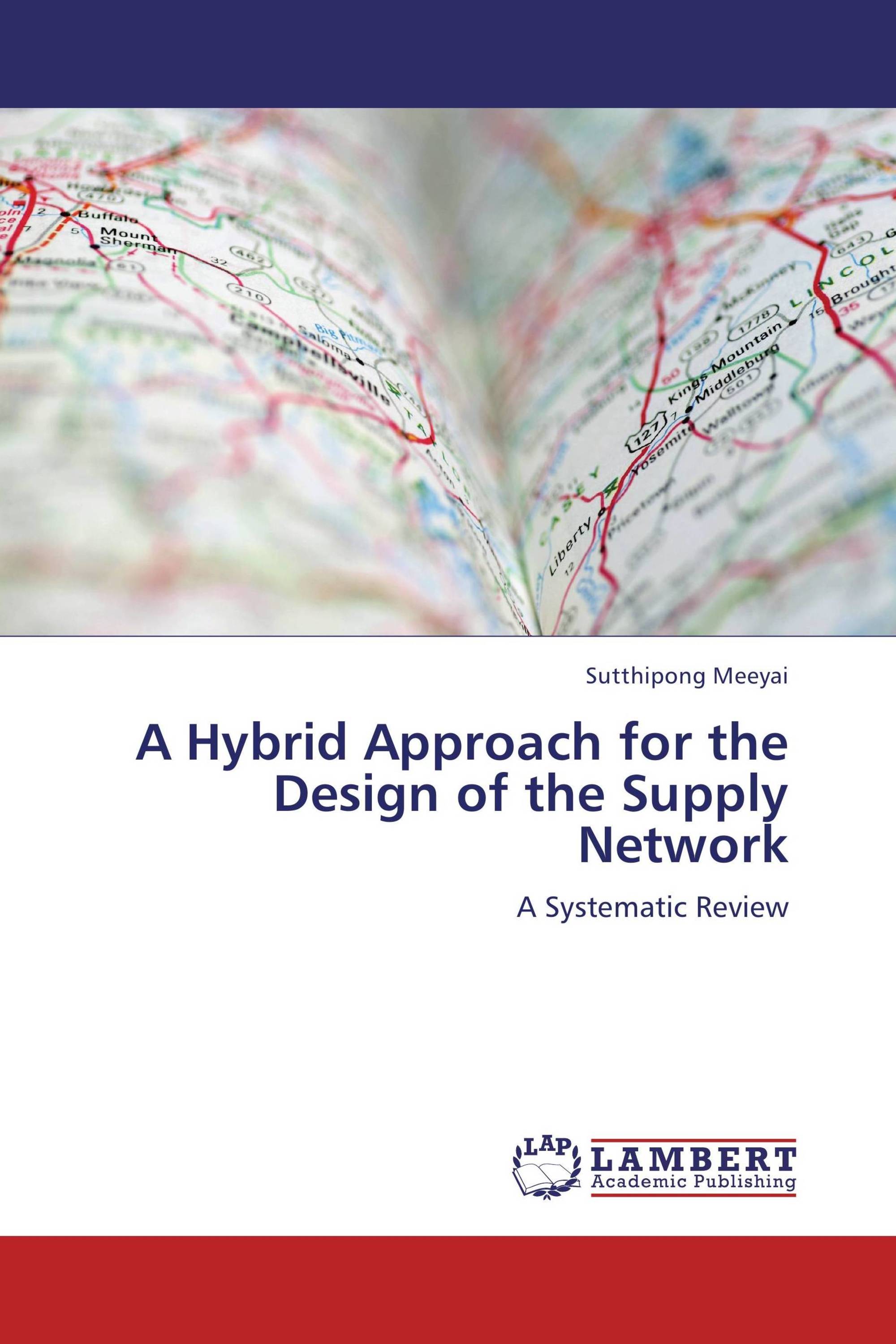 A Hybrid Approach for the Design of the Supply Network