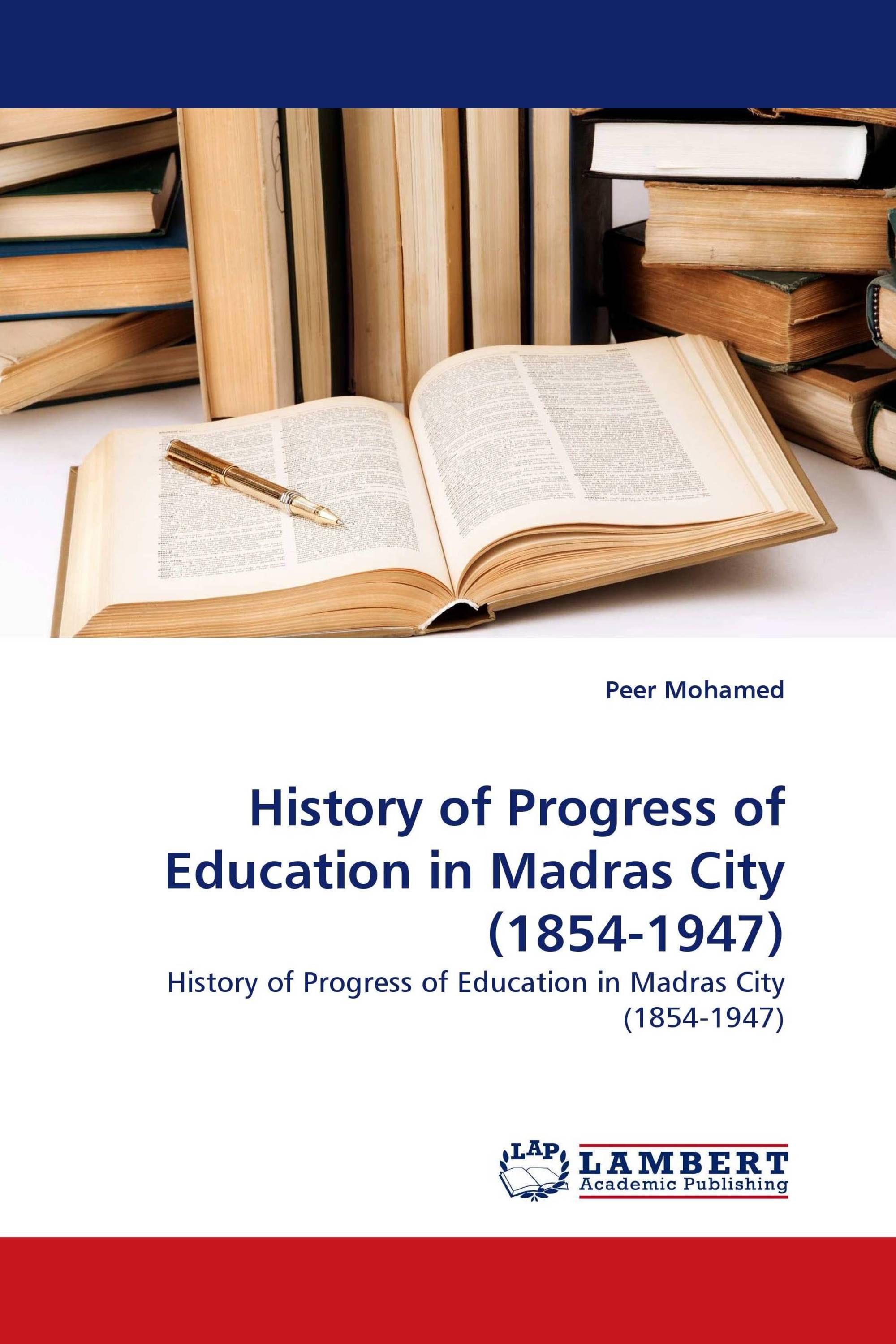 History of Progress of Education in Madras City (1854-1947)