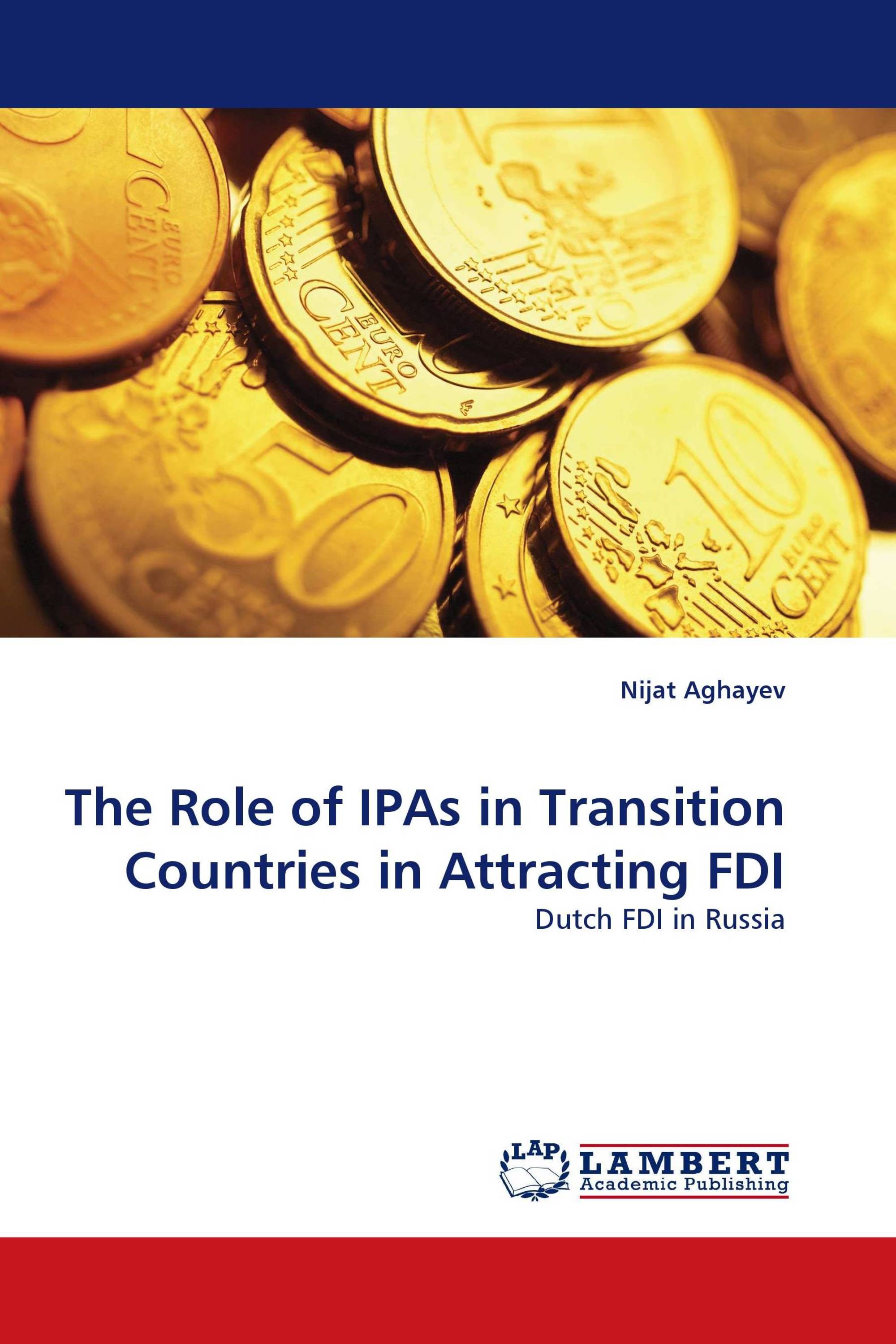 The Role of IPAs in Transition Countries in Attracting FDI