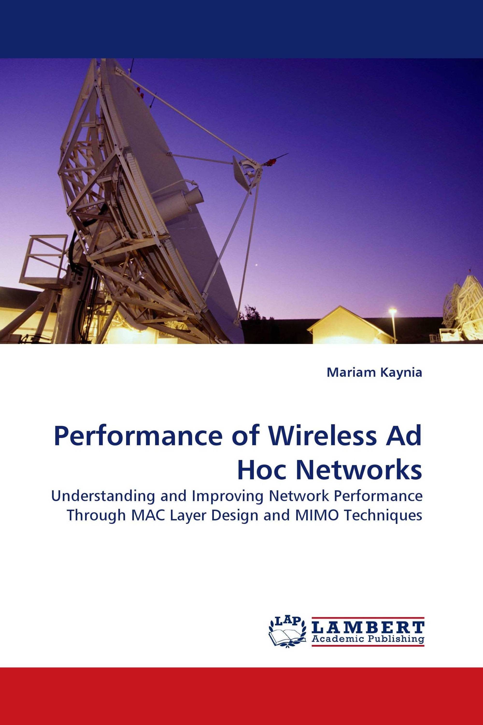 Performance of Wireless Ad Hoc Networks