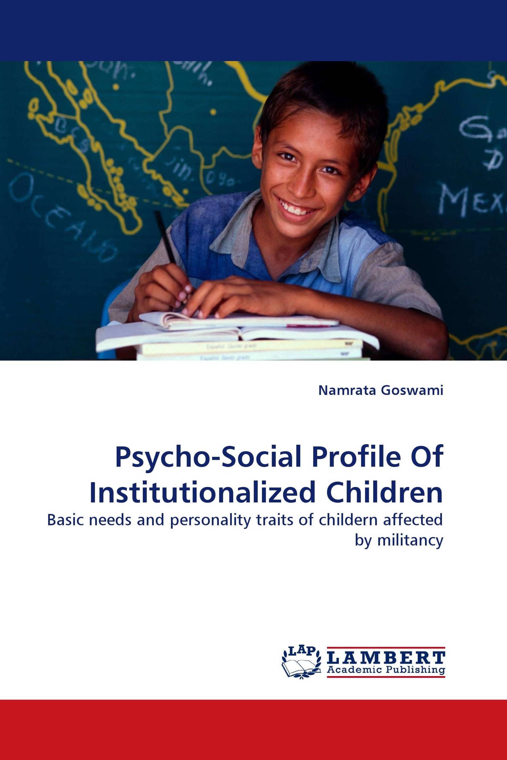 Psycho-Social Profile Of Institutionalized Children