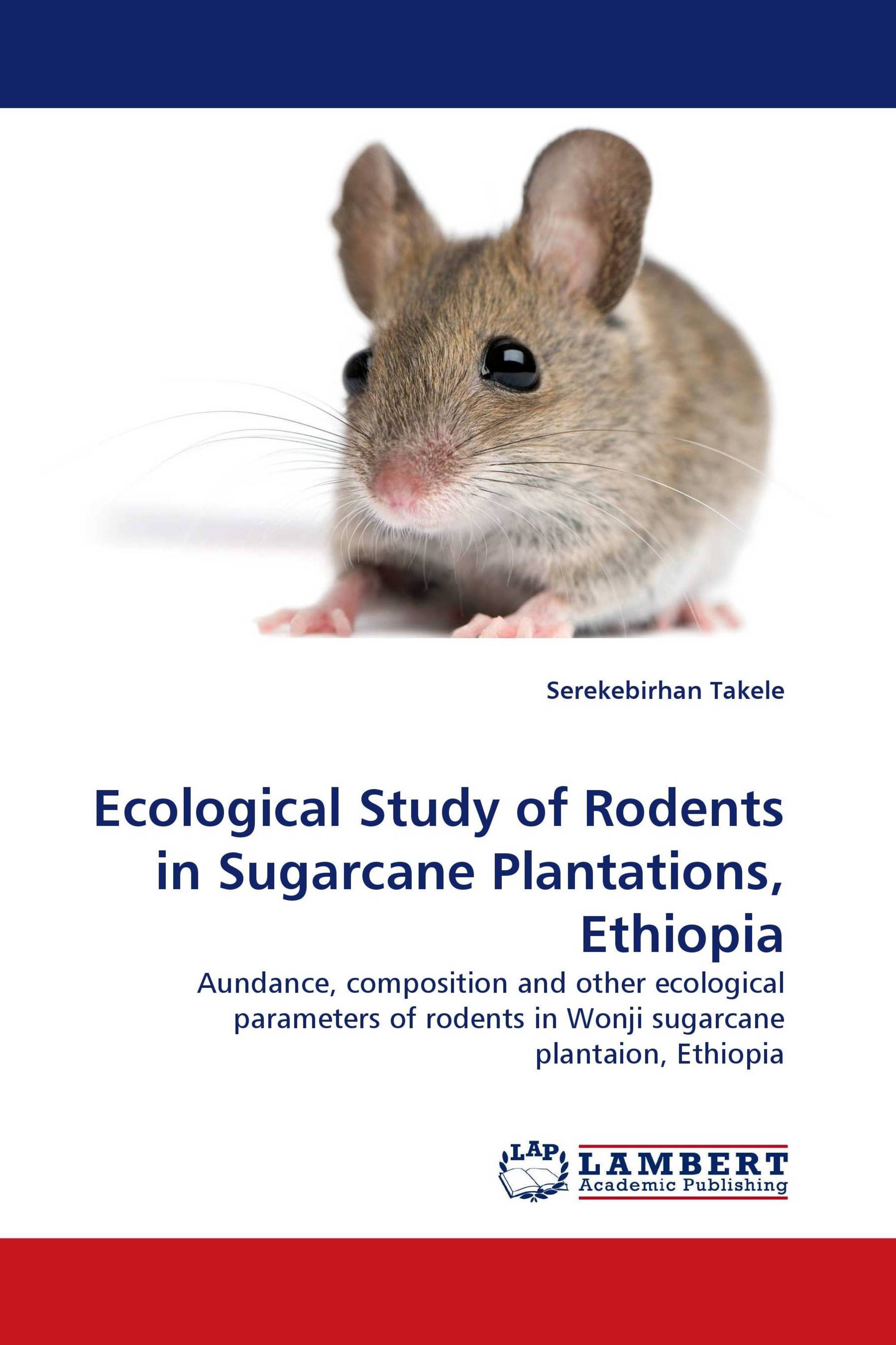 Ecological Study of Rodents in Sugarcane Plantations, Ethiopia