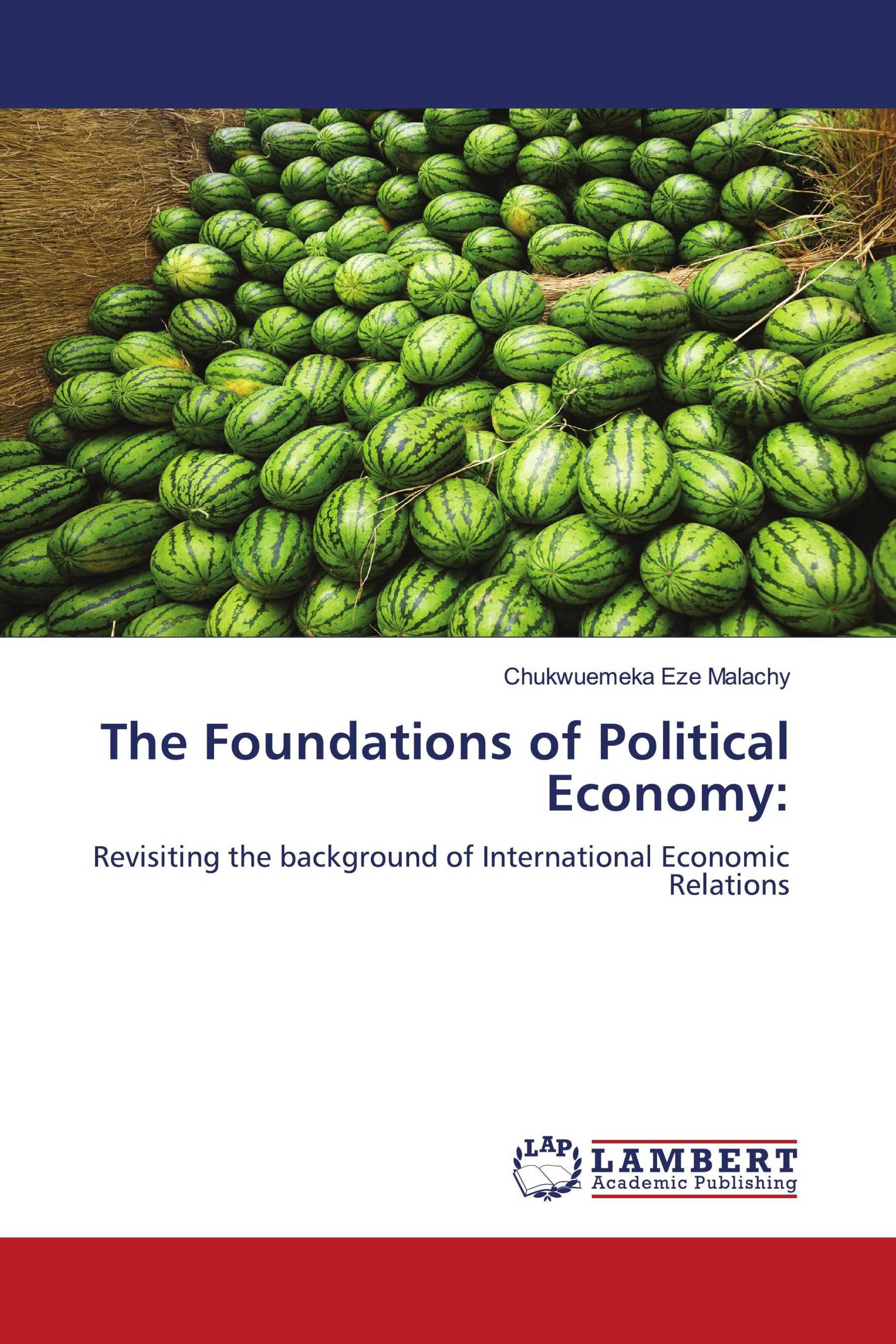 The Foundations of Political Economy: