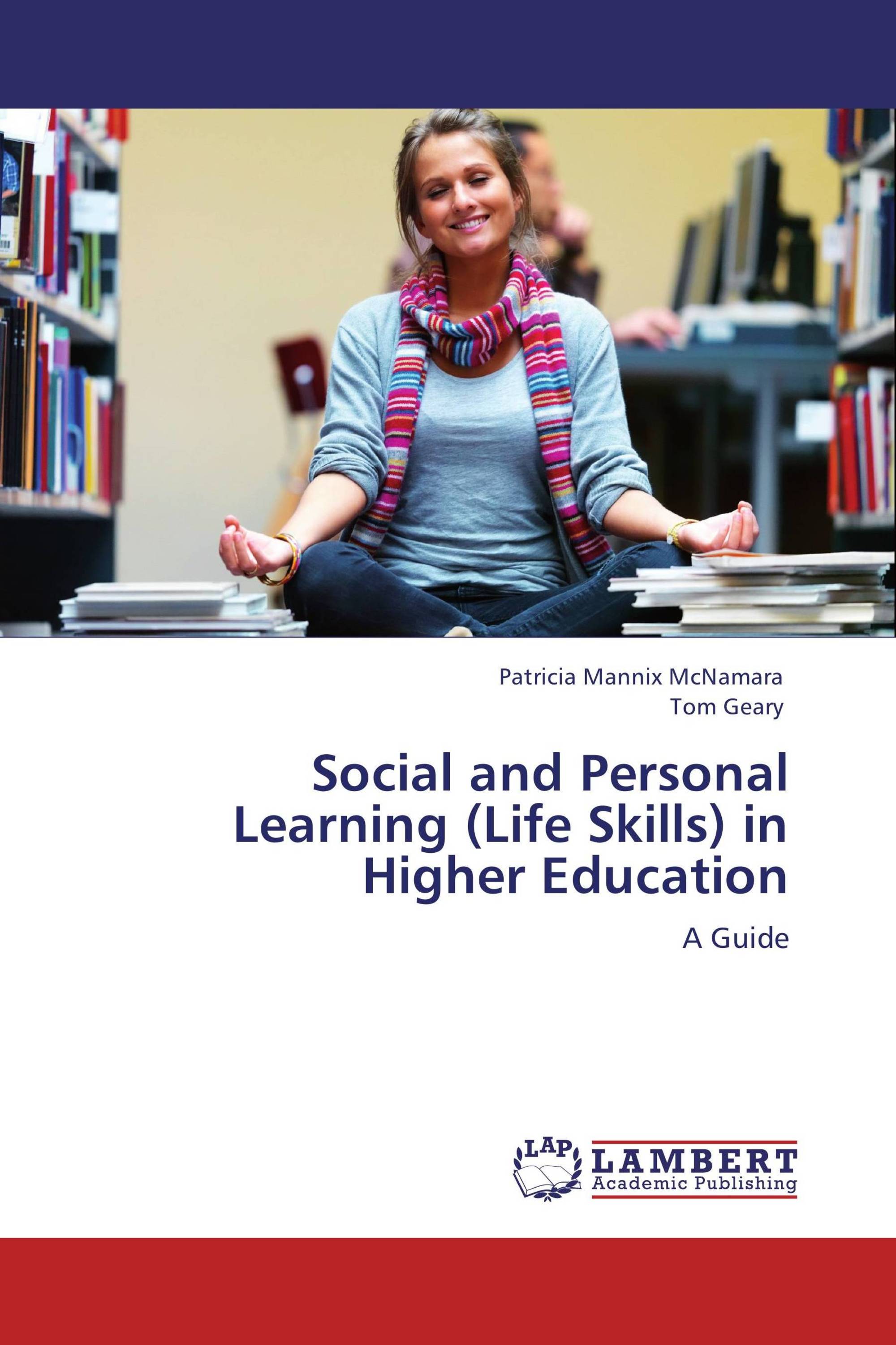 Social and Personal Learning (Life Skills) in Higher Education