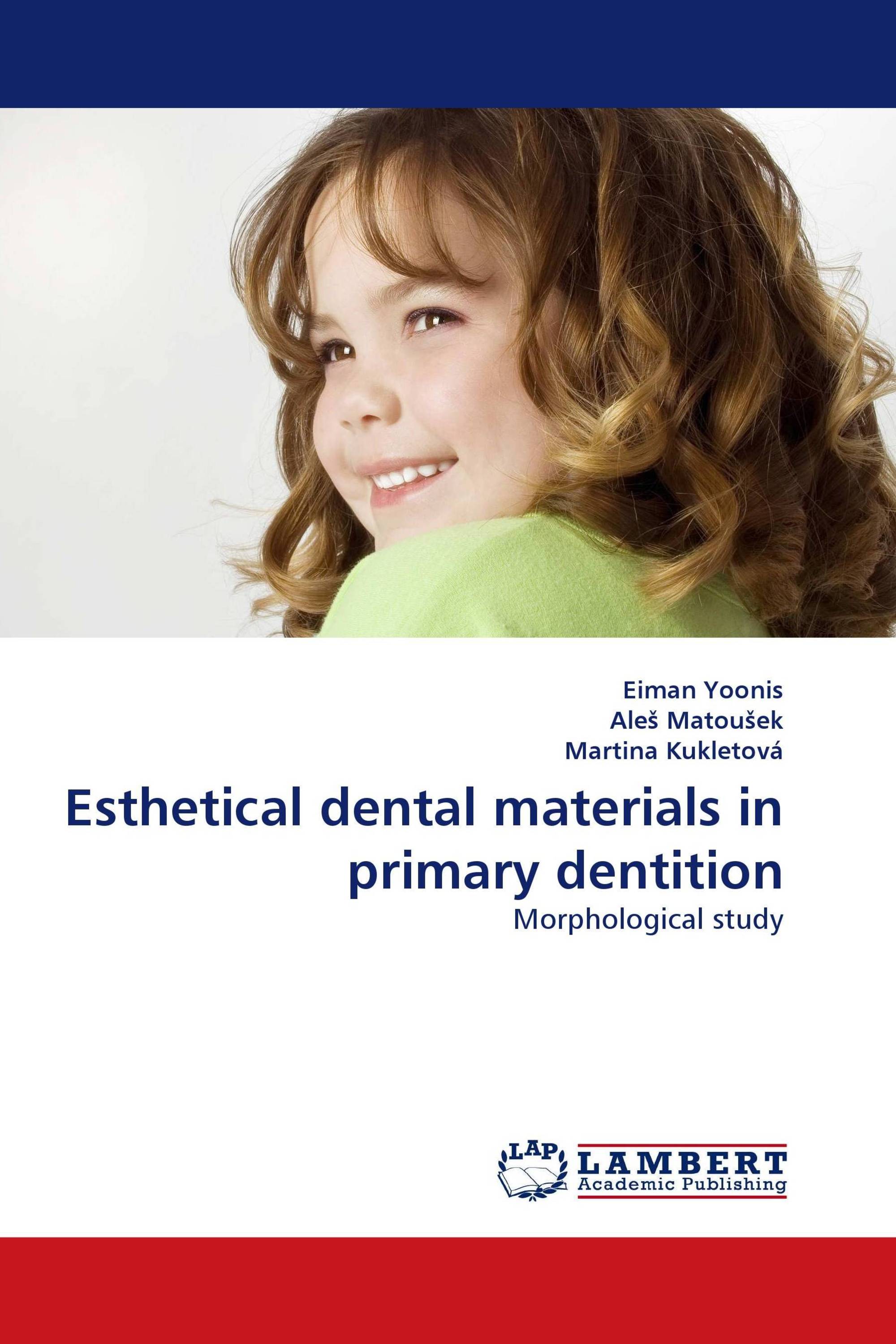 Esthetical dental materials in primary dentition