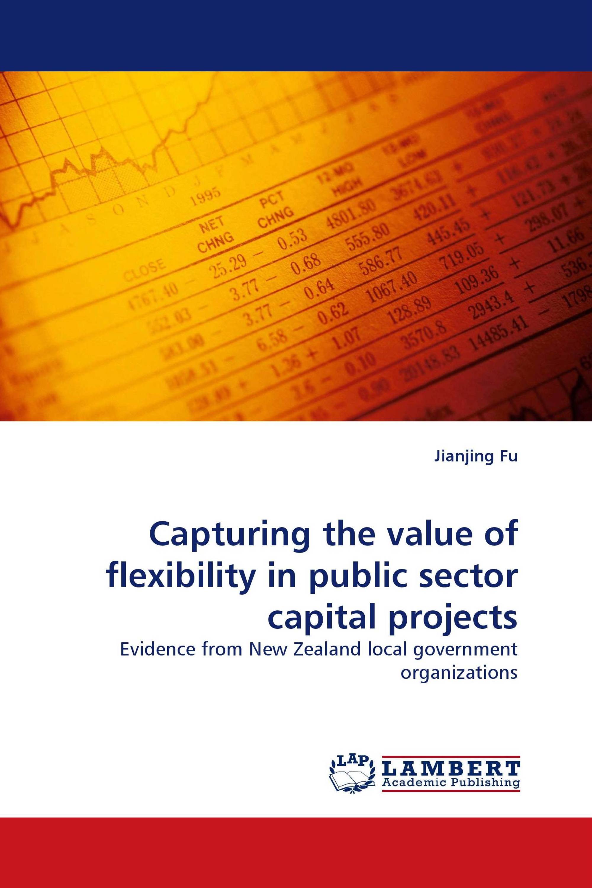 Capturing the value of flexibility in public sector capital projects