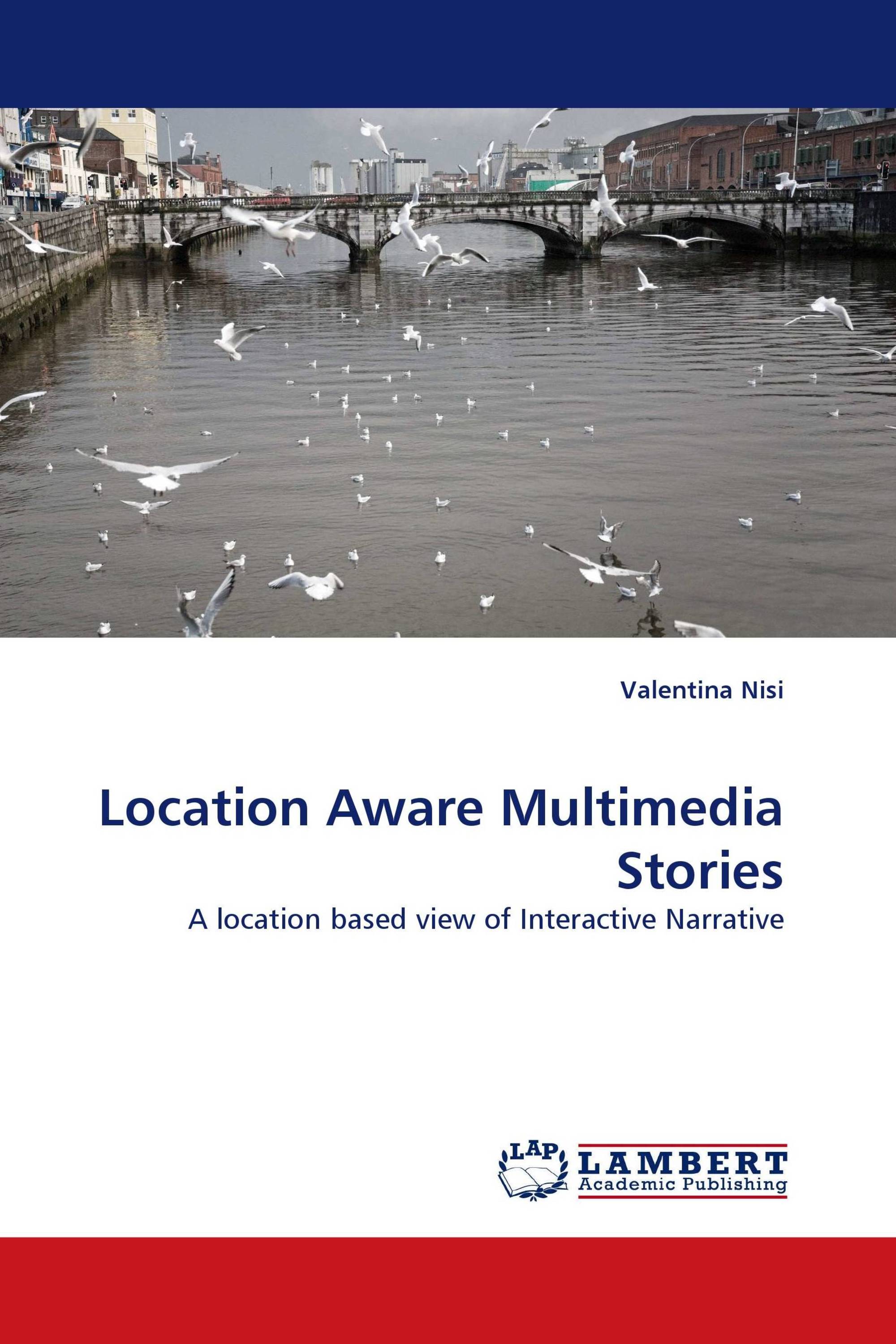 Location Aware Multimedia Stories