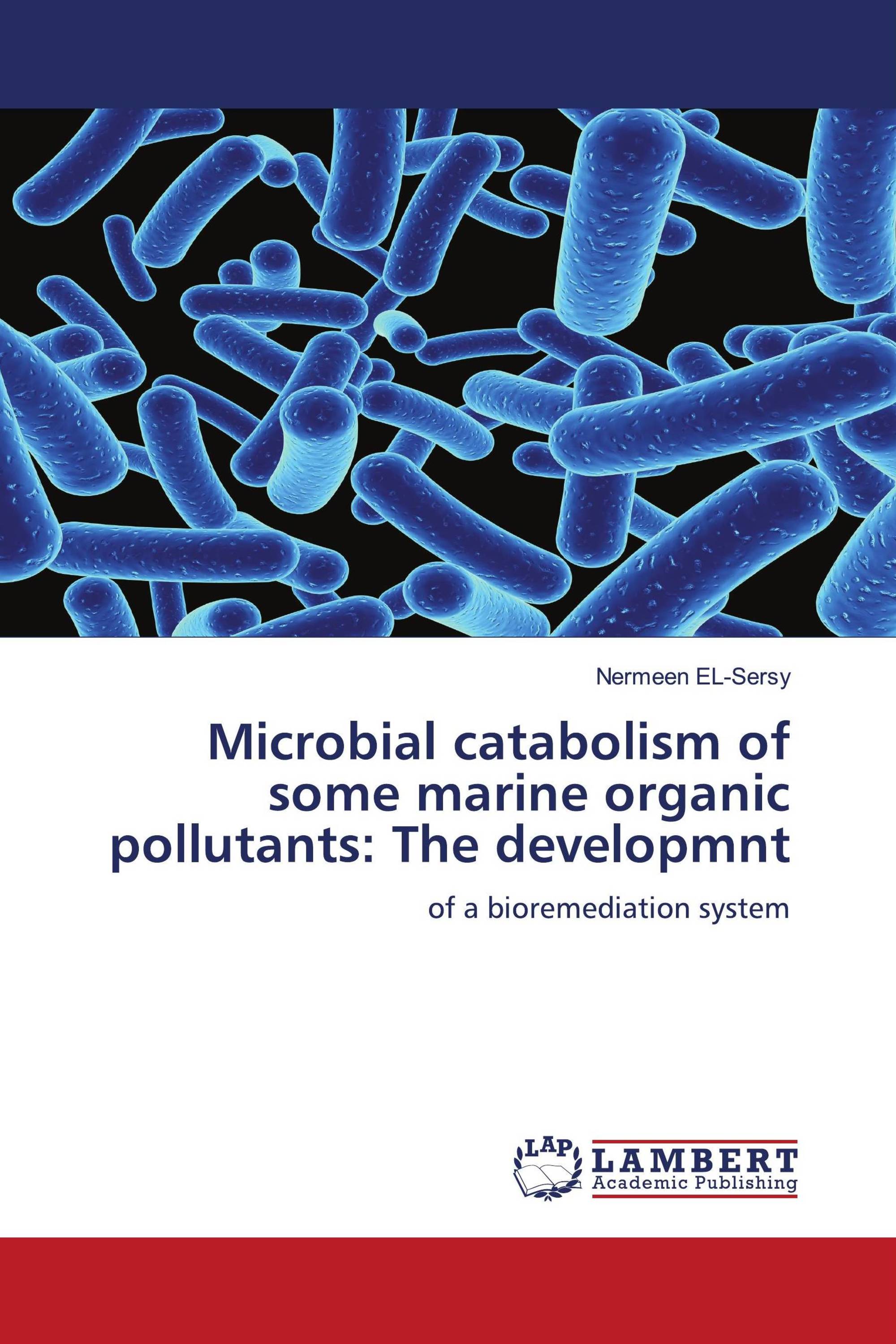 Microbial catabolism of some marine organic pollutants: The developmnt