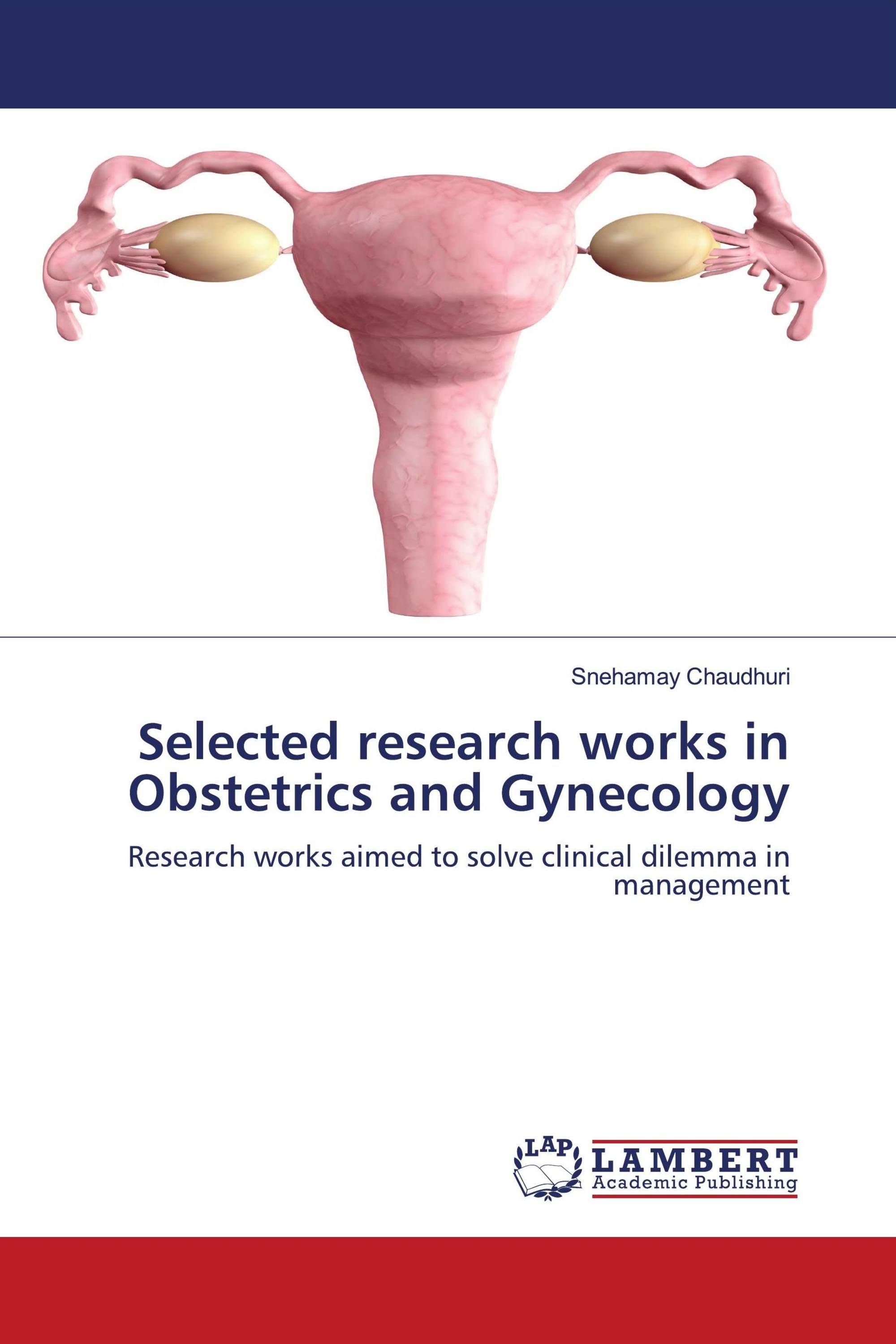 Selected research works in Obstetrics and Gynecology