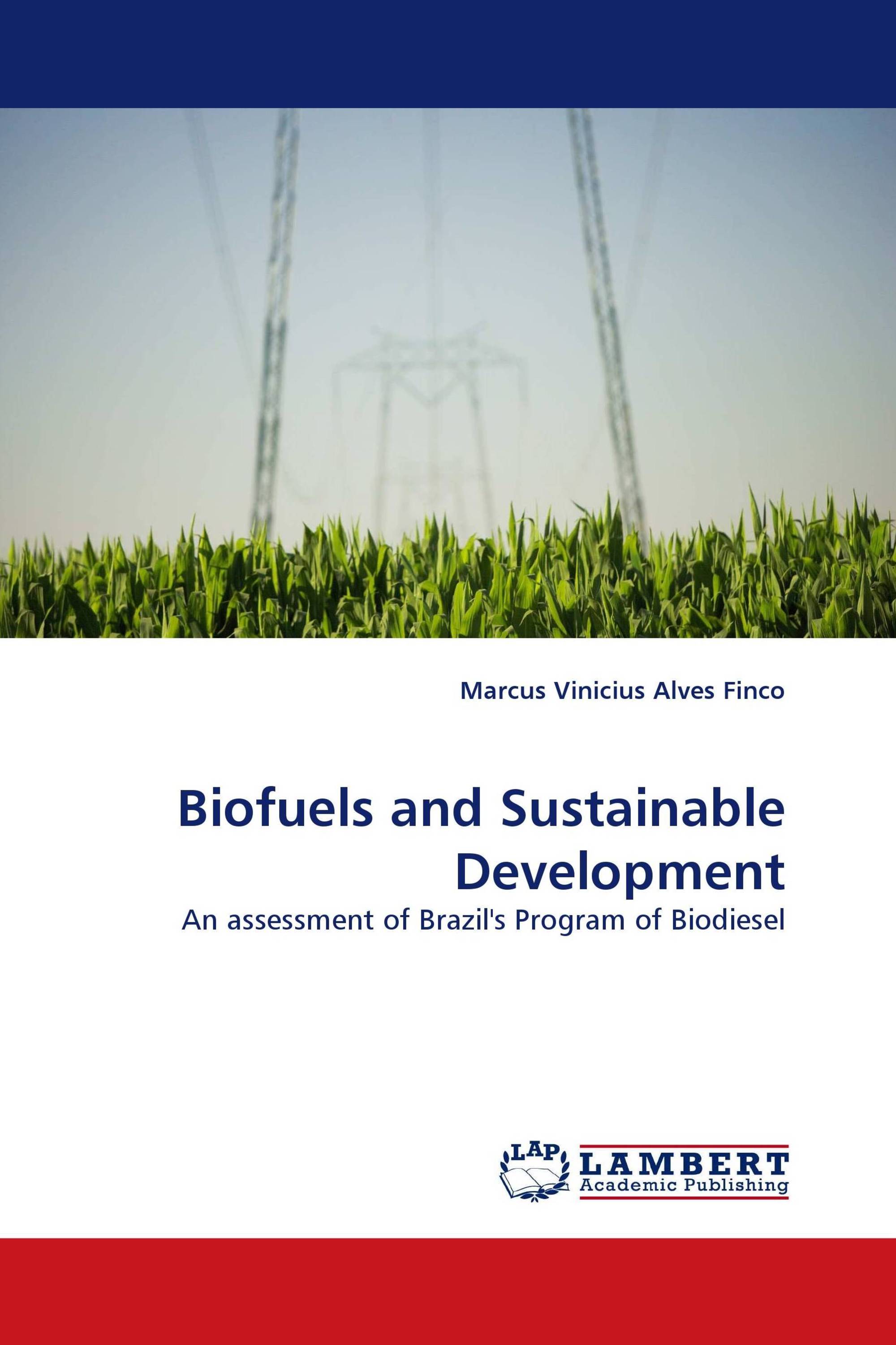 Biofuels And Sustainable Development / 978-3-8443-0066-6 ...