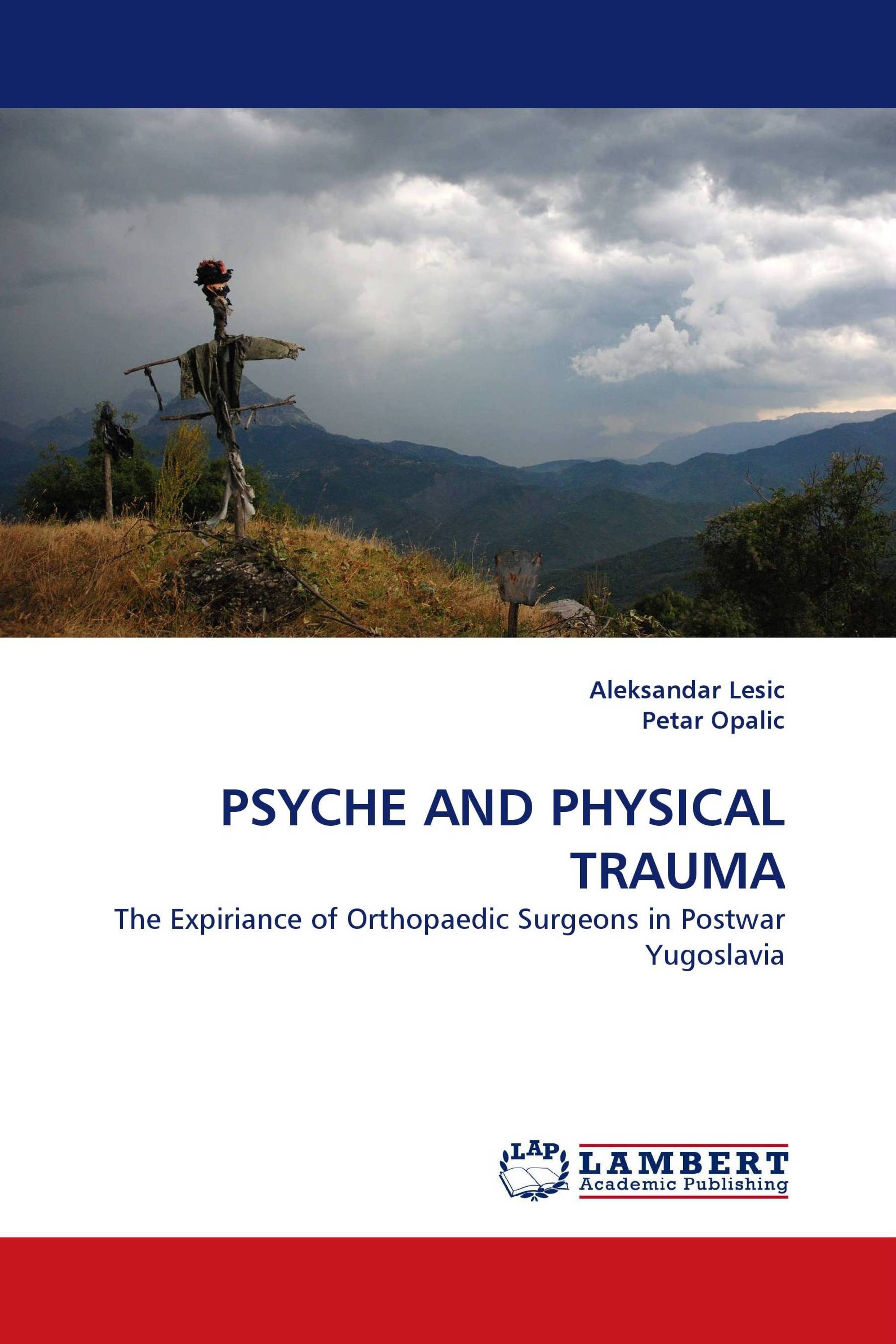 PSYCHE AND PHYSICAL TRAUMA