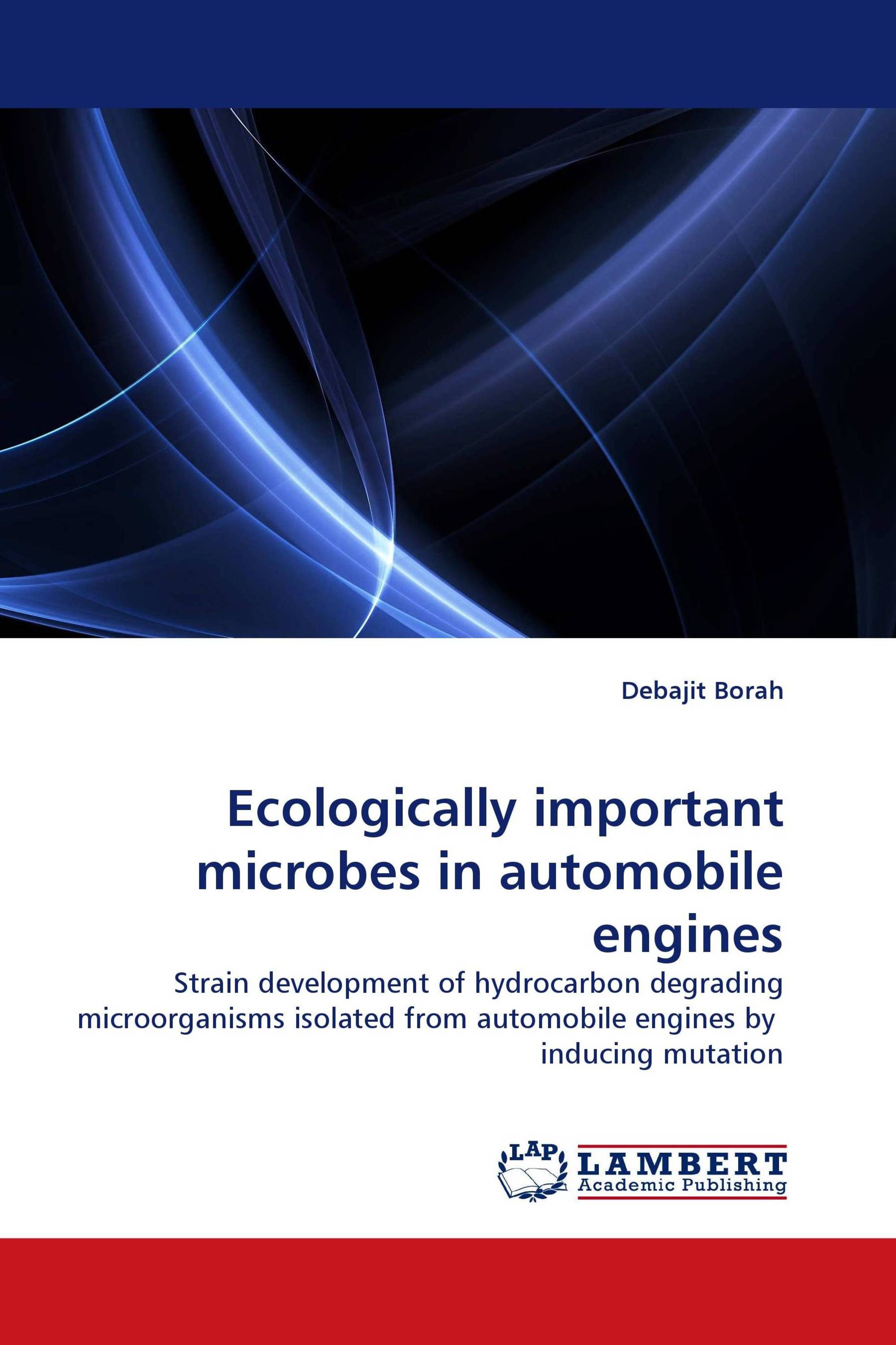 Ecologically important microbes in automobile engines