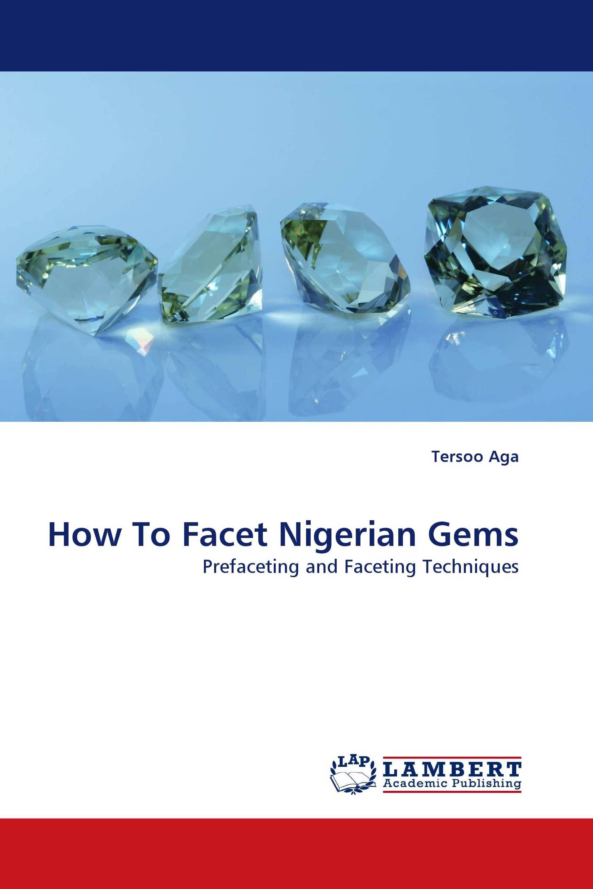 How To Facet Nigerian Gems