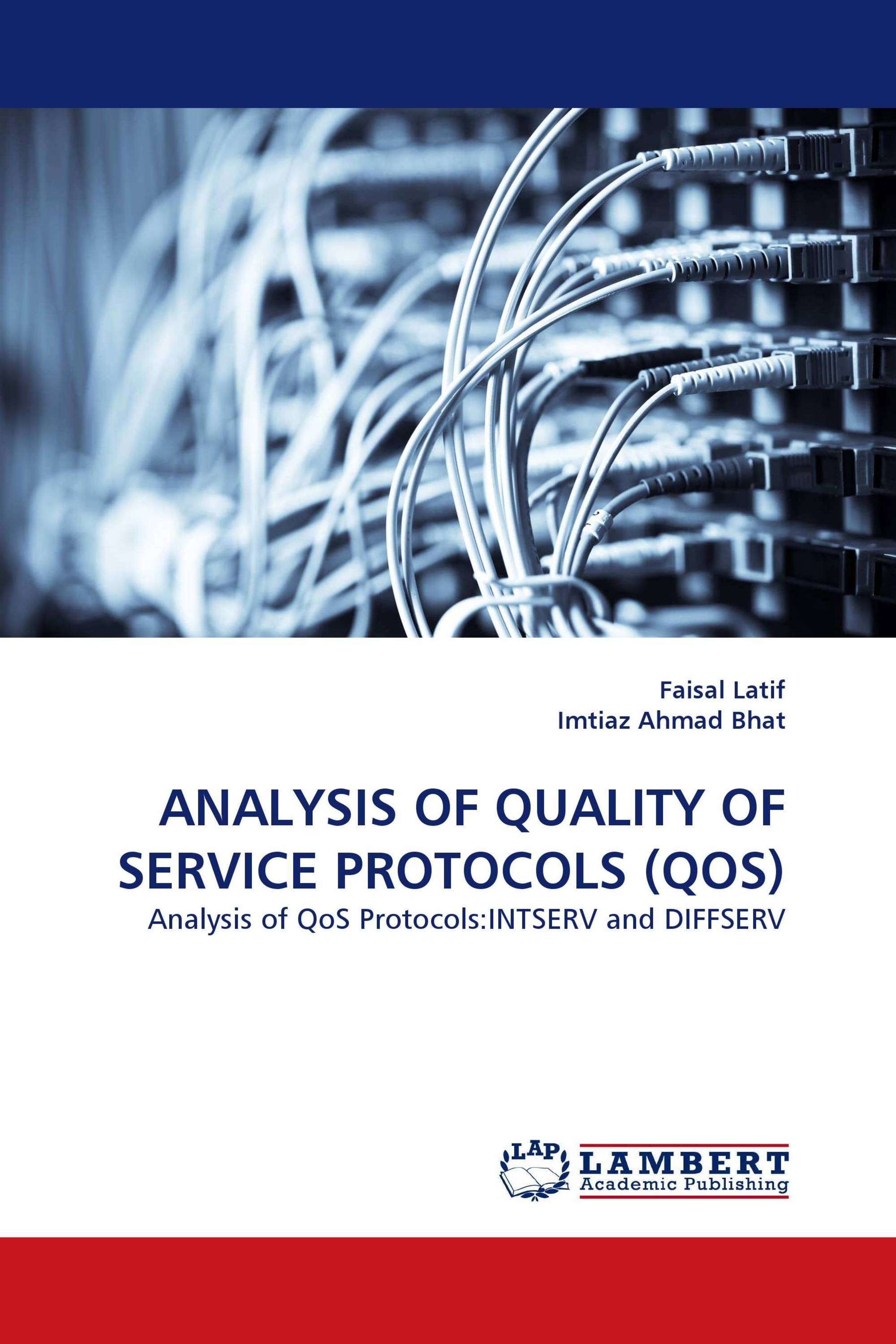 ANALYSIS OF QUALITY OF SERVICE PROTOCOLS (QOS)