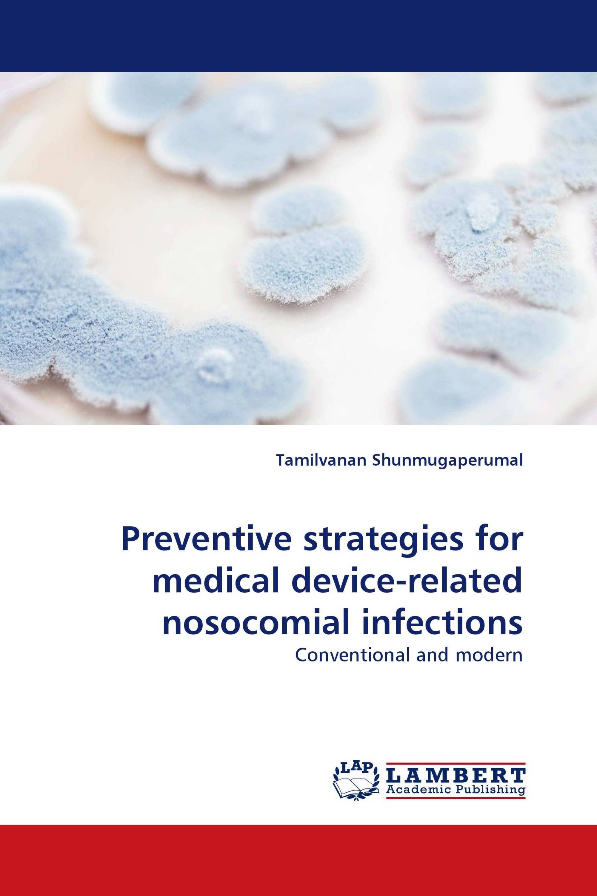 Preventive strategies for medical device-related nosocomial infections