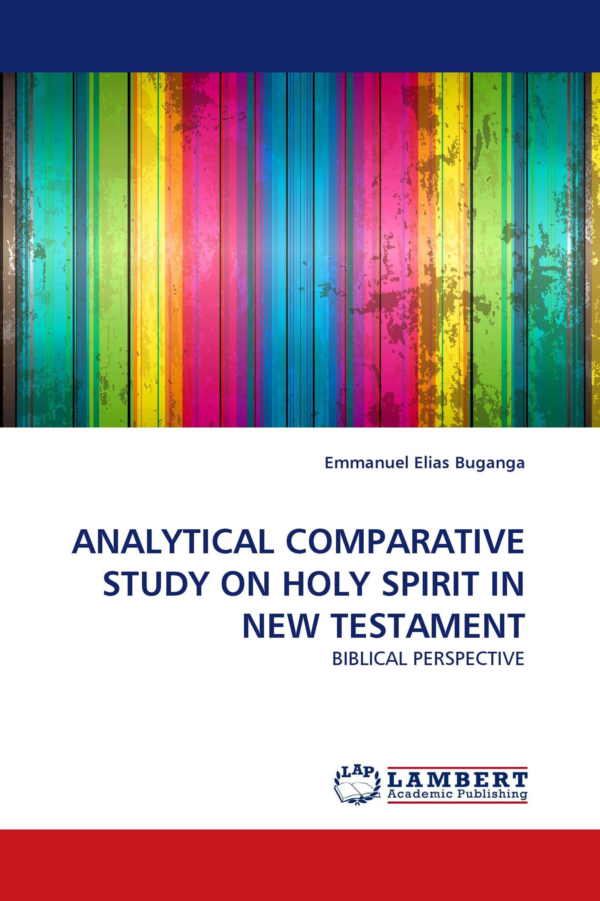 ANALYTICAL COMPARATIVE STUDY ON HOLY SPIRIT IN NEW TESTAMENT