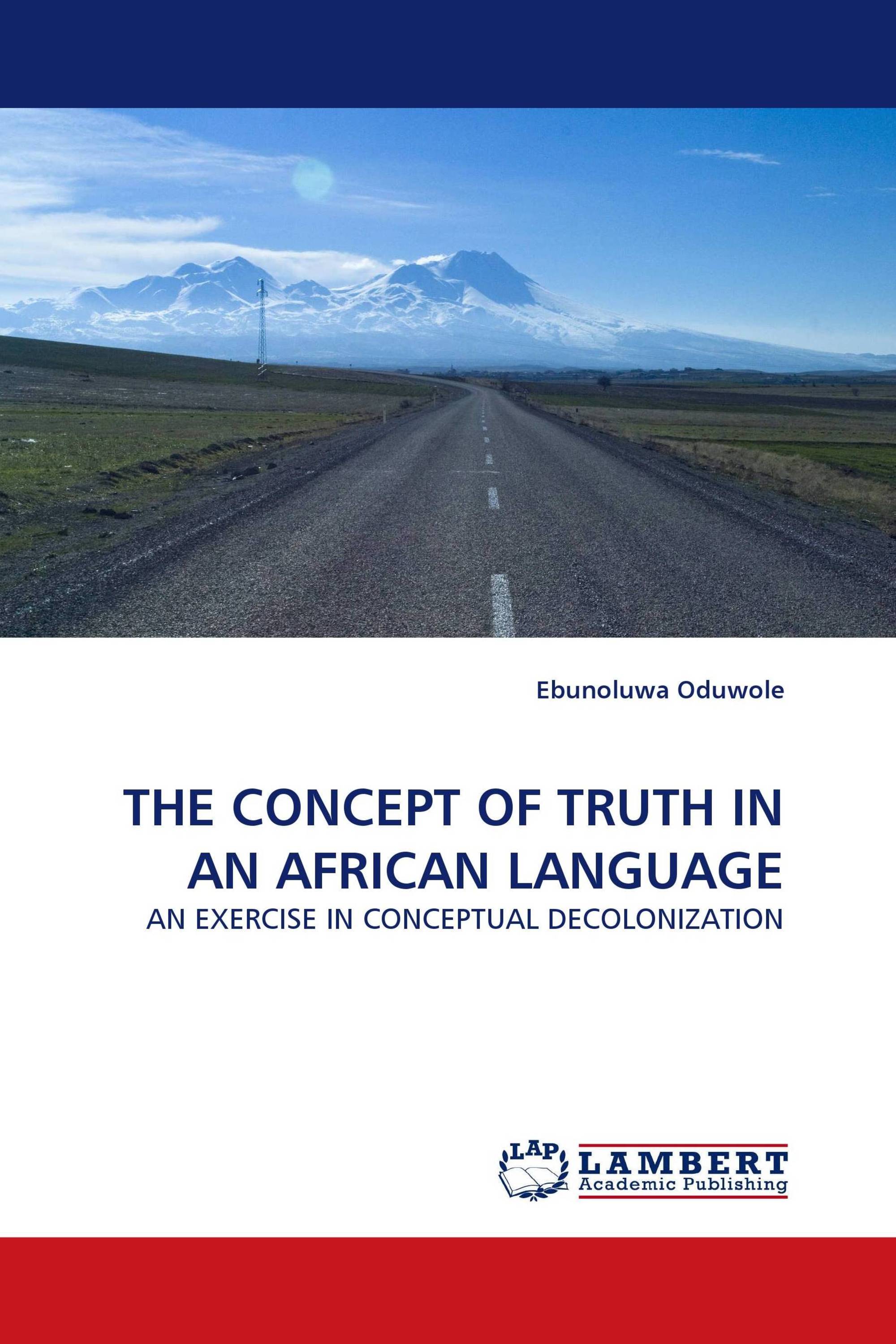 THE CONCEPT OF TRUTH IN AN AFRICAN LANGUAGE