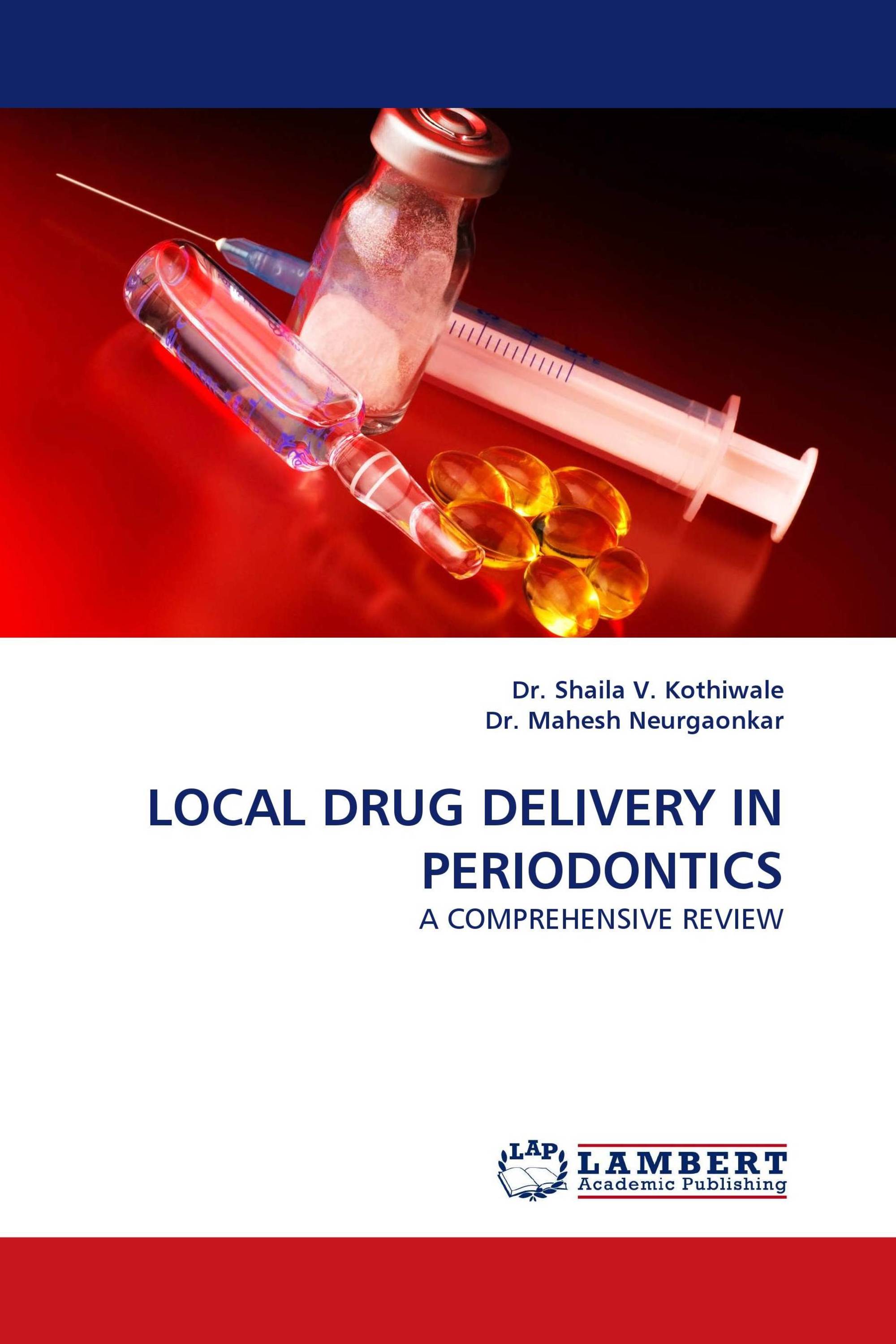 LOCAL DRUG DELIVERY IN PERIODONTICS