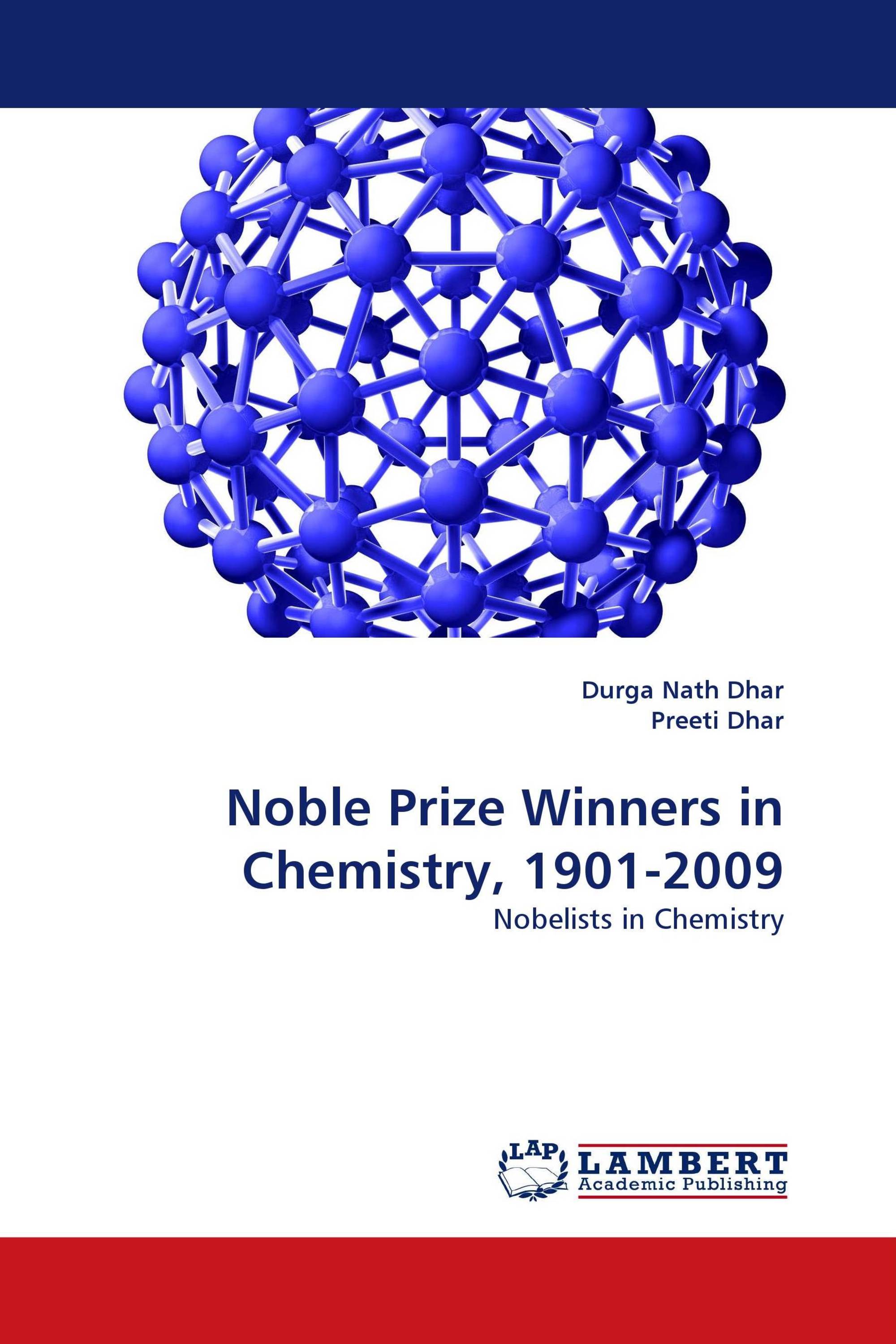 Noble Prize Winners in Chemistry, 1901-2009