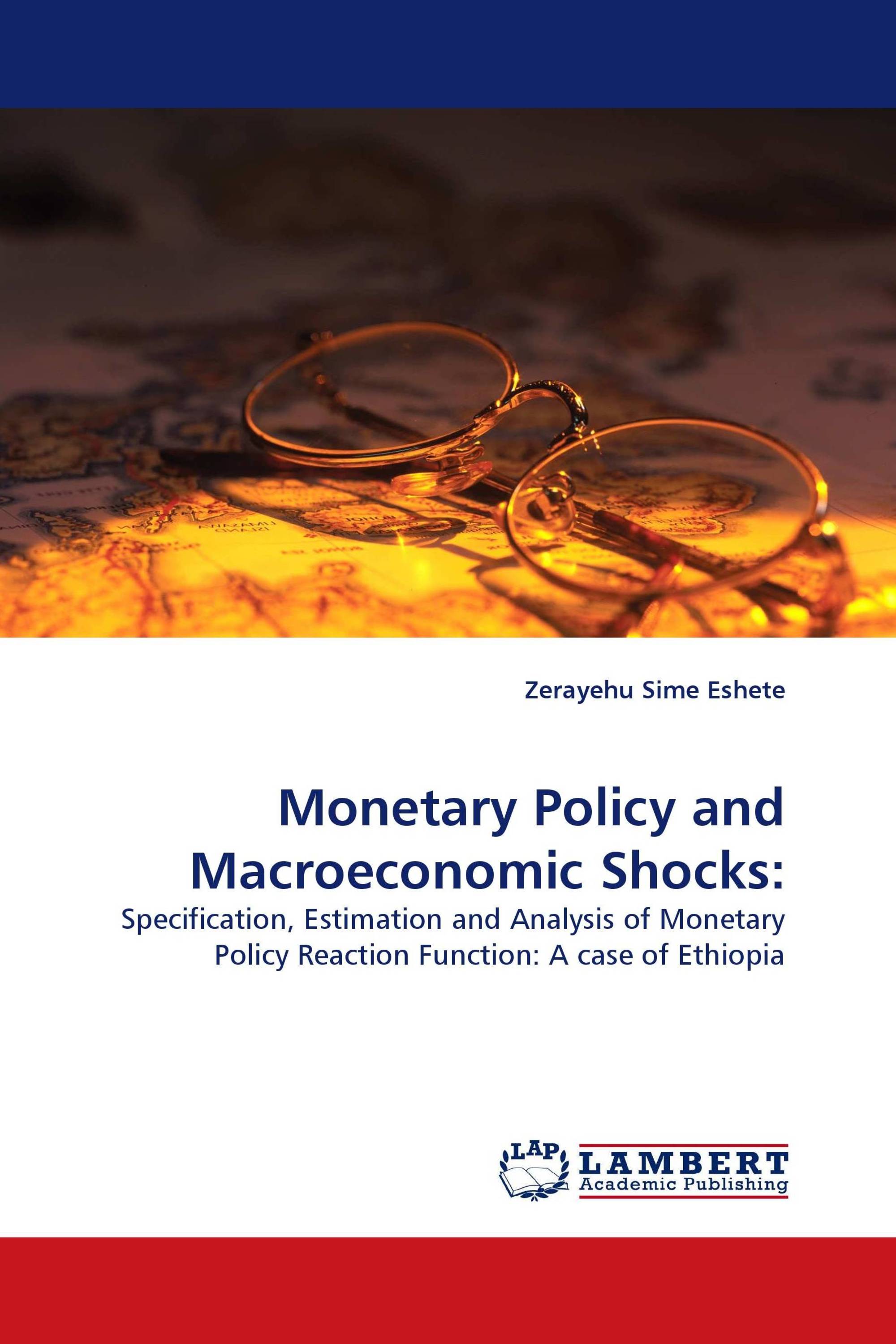 Monetary Policy and Macroeconomic Shocks: