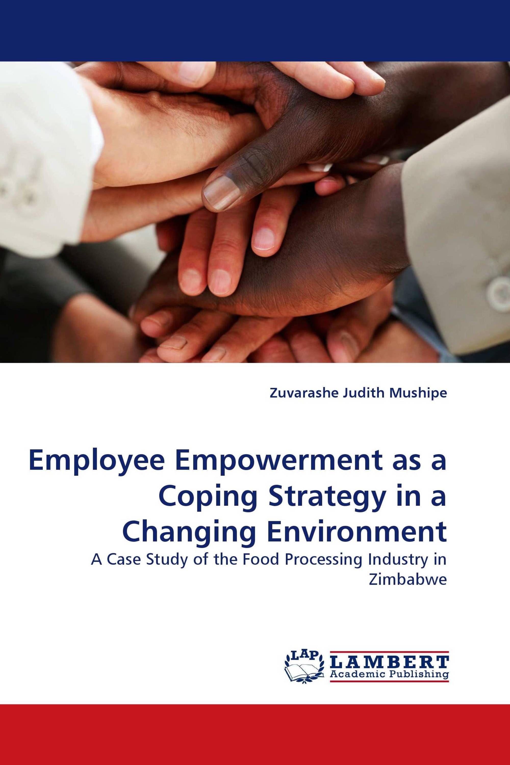 Employee Empowerment as a Coping Strategy in a Changing Environment