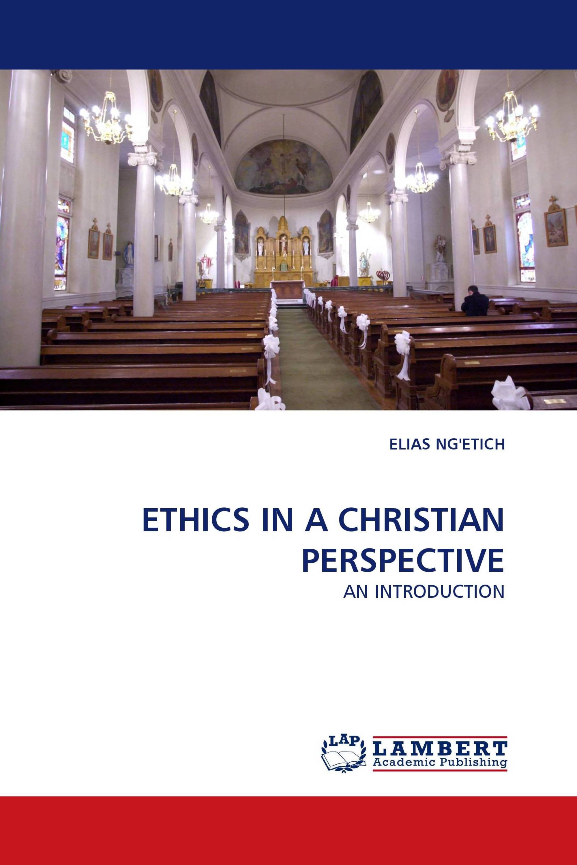 ETHICS IN A CHRISTIAN PERSPECTIVE