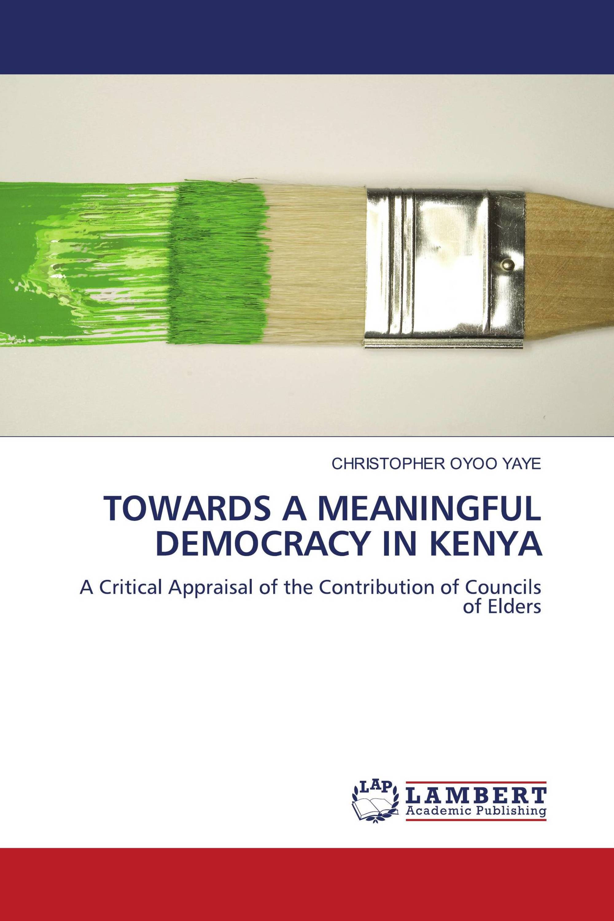 TOWARDS A MEANINGFUL DEMOCRACY IN KENYA