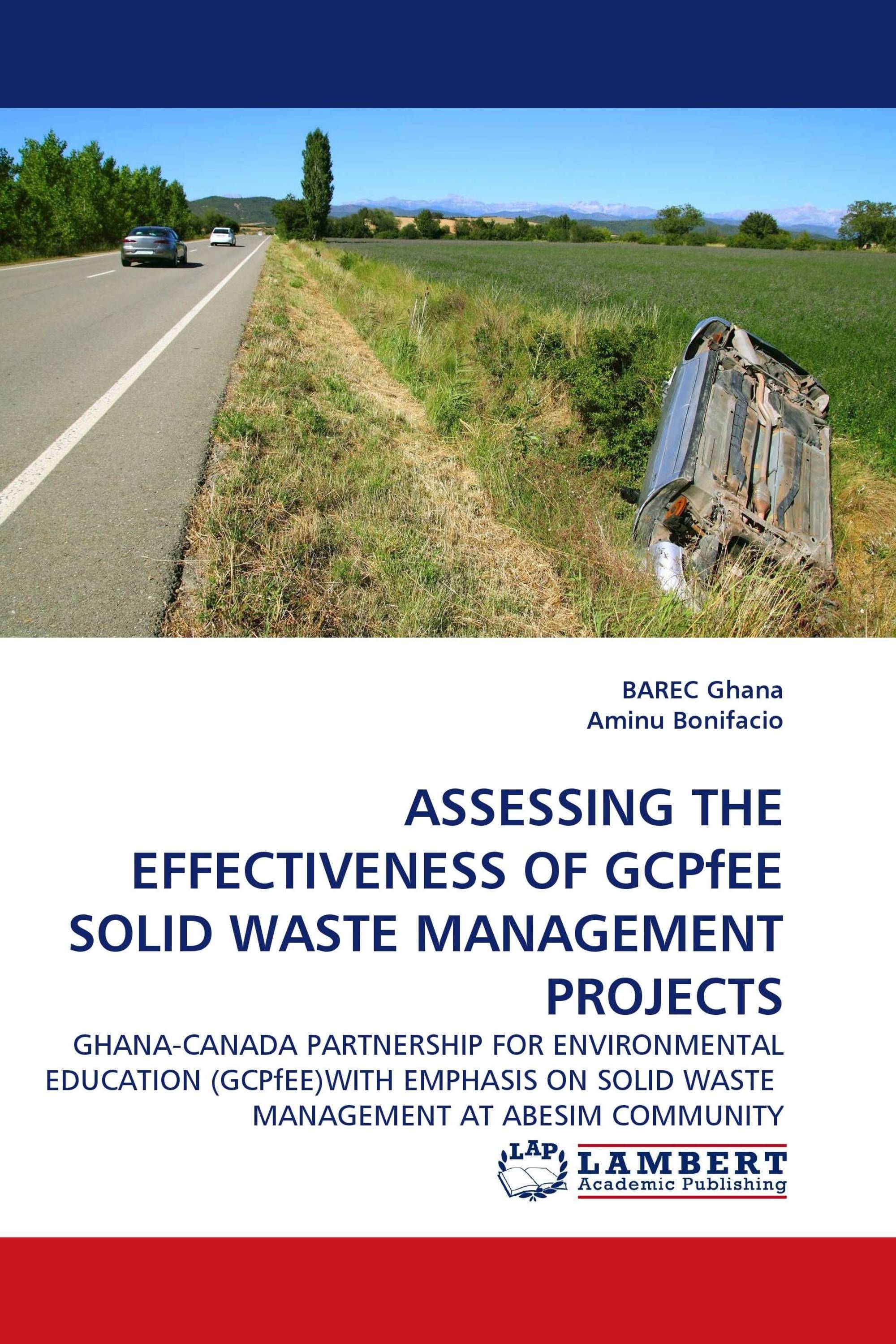 ASSESSING THE EFFECTIVENESS OF GCPfEE SOLID WASTE MANAGEMENT PROJECTS