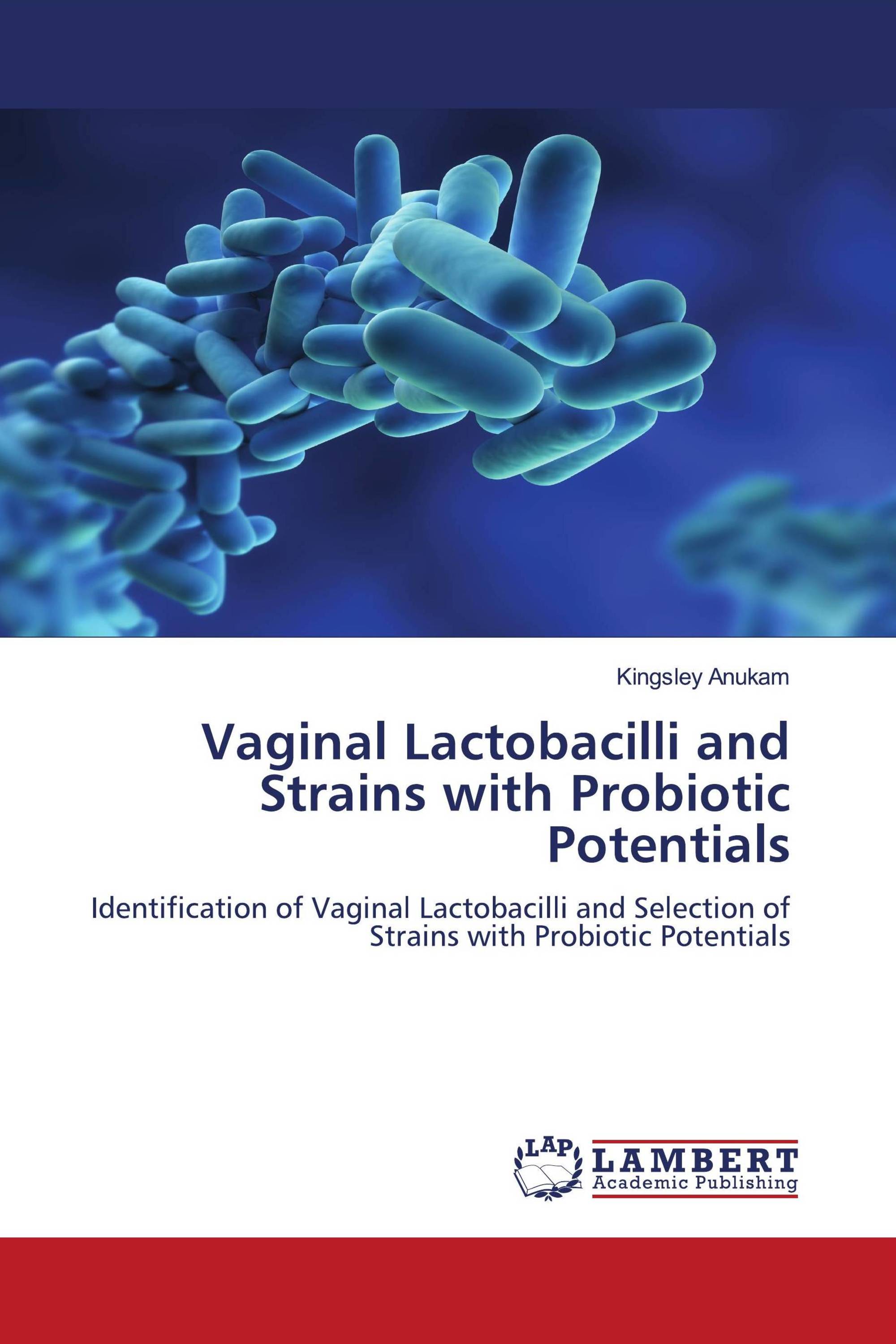 Vaginal Lactobacilli and Strains with Probiotic Potentials