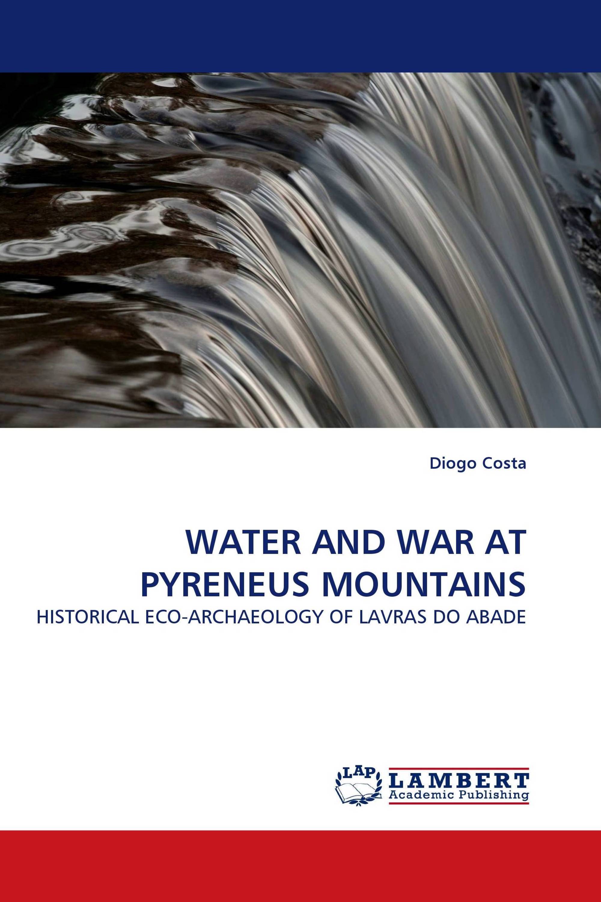 WATER AND WAR AT PYRENEUS MOUNTAINS