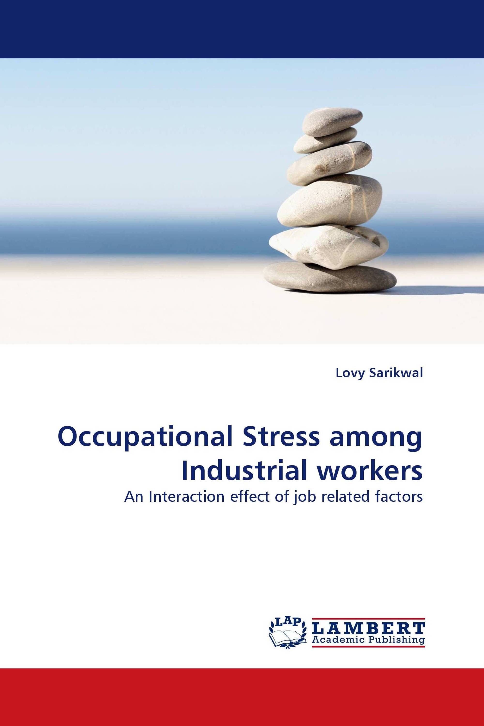 Occupational Stress among Industrial workers