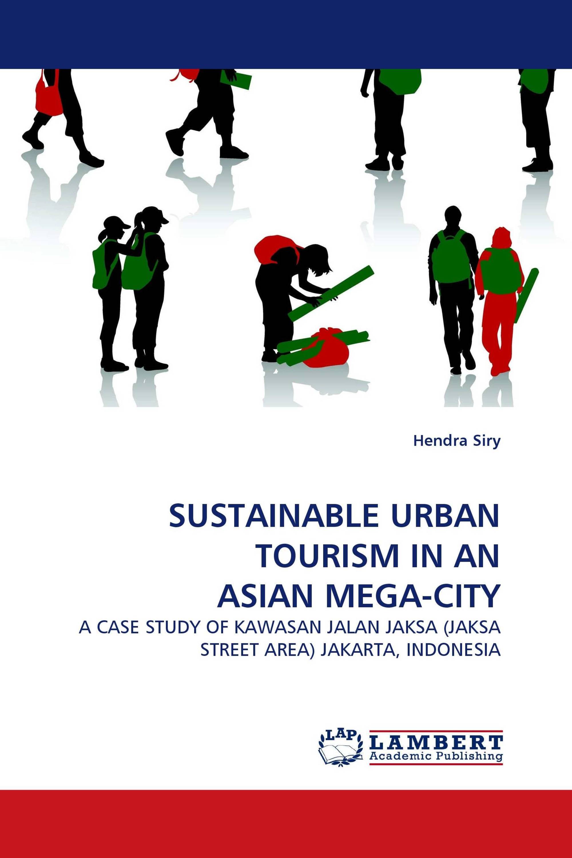 SUSTAINABLE URBAN TOURISM IN AN ASIAN MEGA-CITY