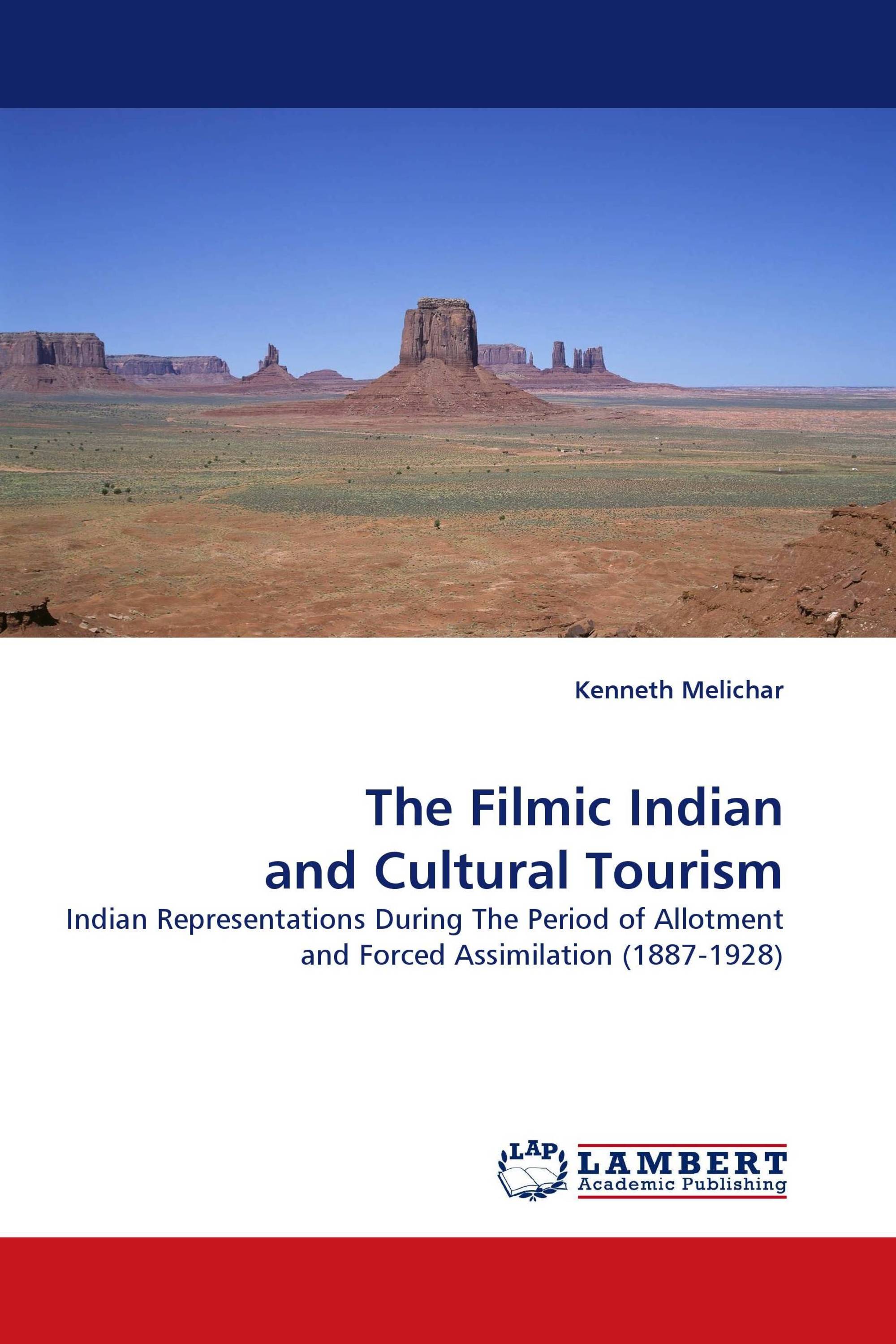 The Filmic Indian and Cultural Tourism