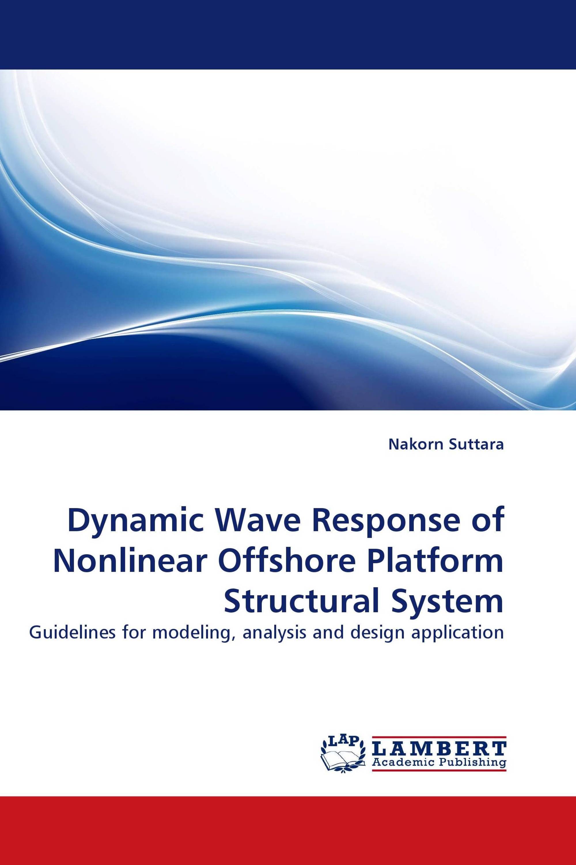 Dynamic Wave Response of Nonlinear Offshore Platform Structural System