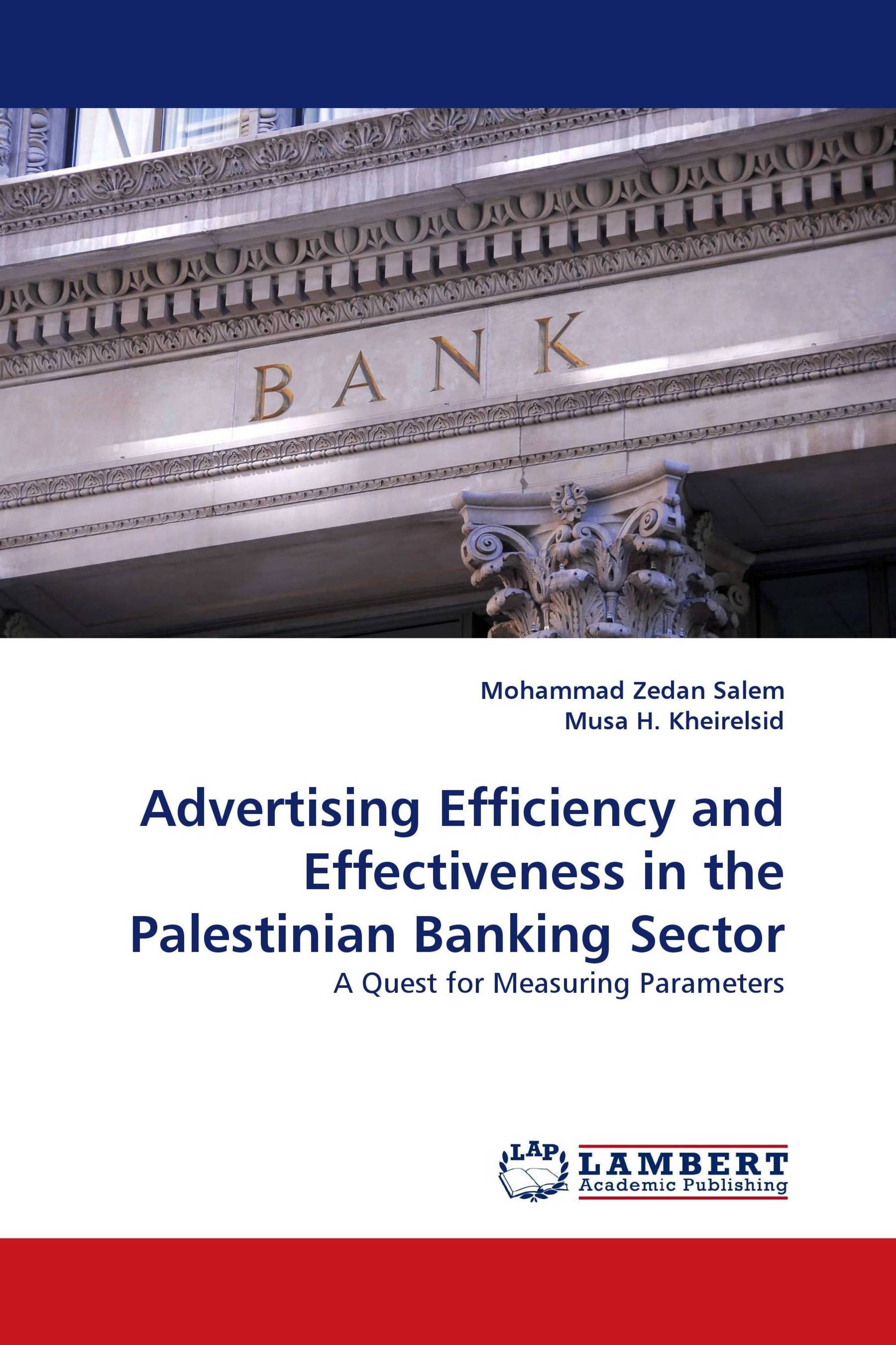 Advertising Efficiency and Effectiveness in the Palestinian Banking Sector