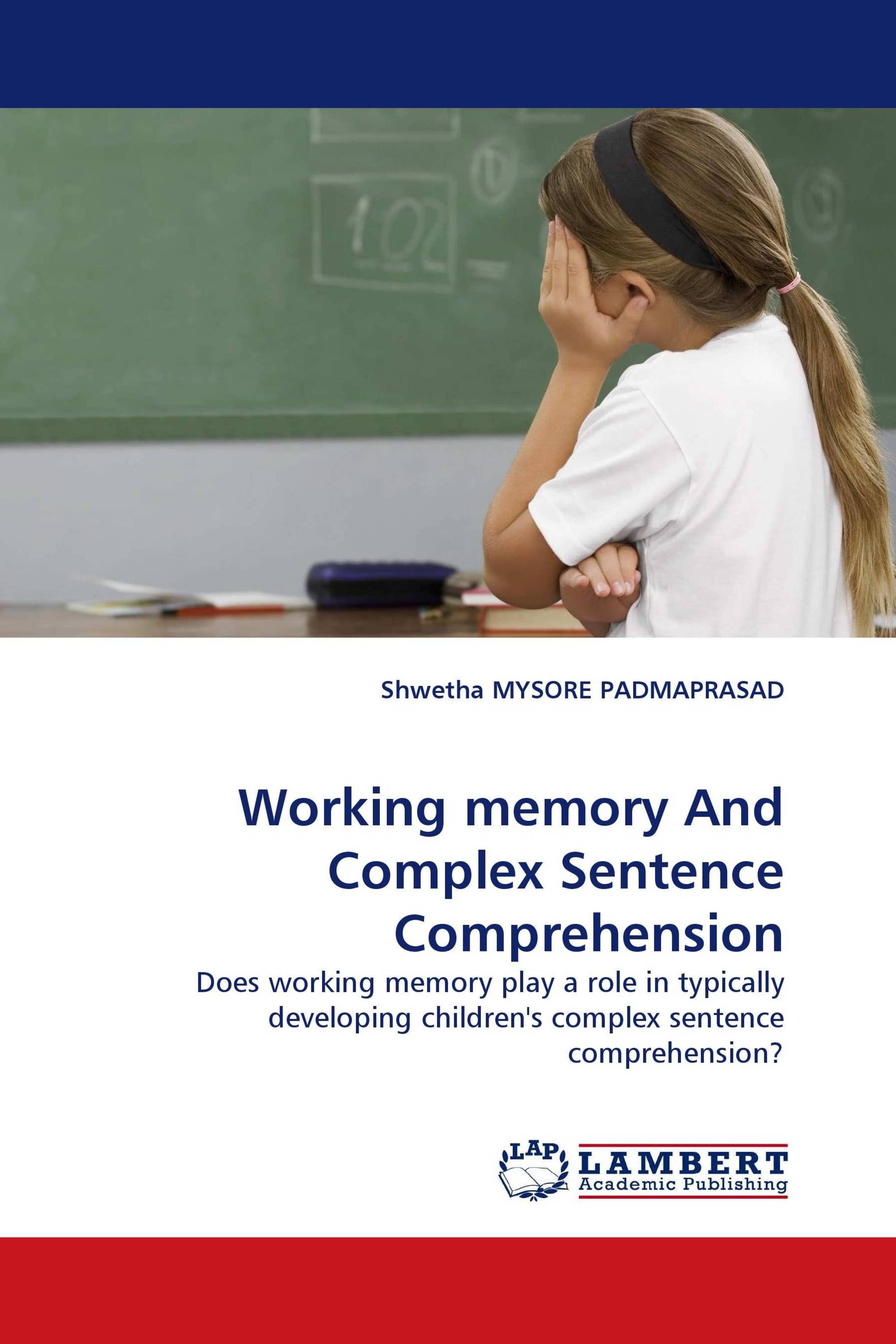 Working memory And Complex Sentence Comprehension