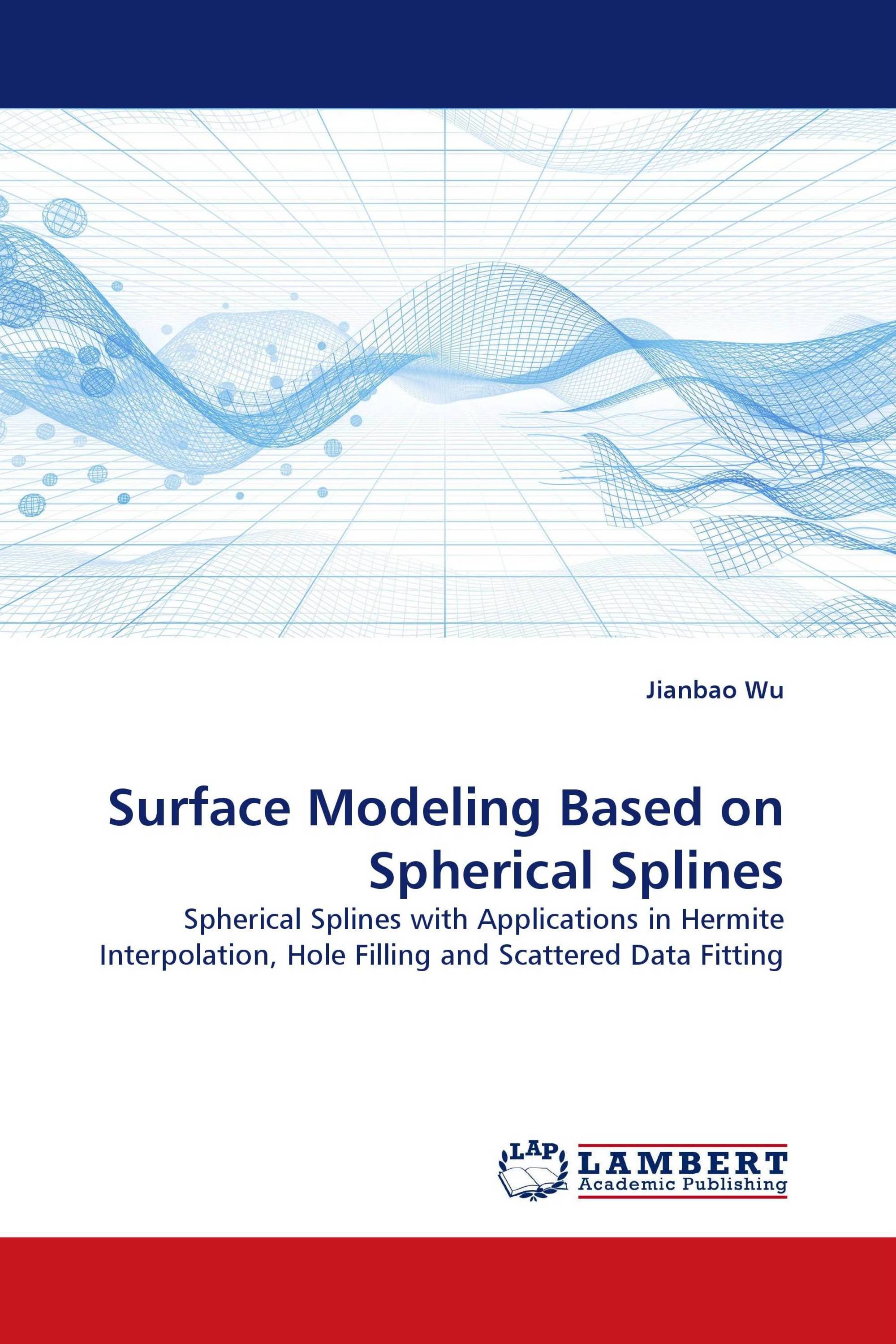 Surface Modeling Based on Spherical Splines